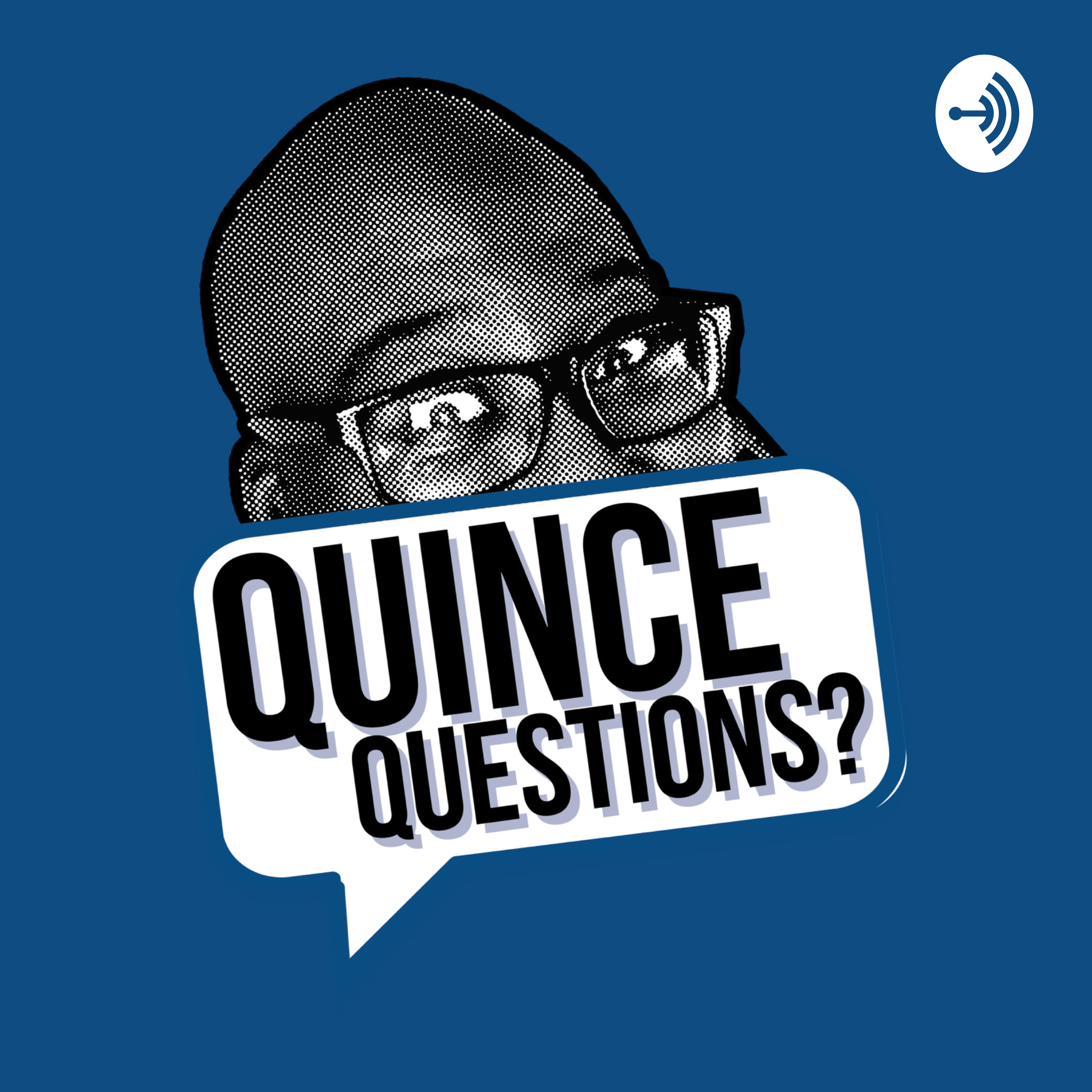 Quince Questions?