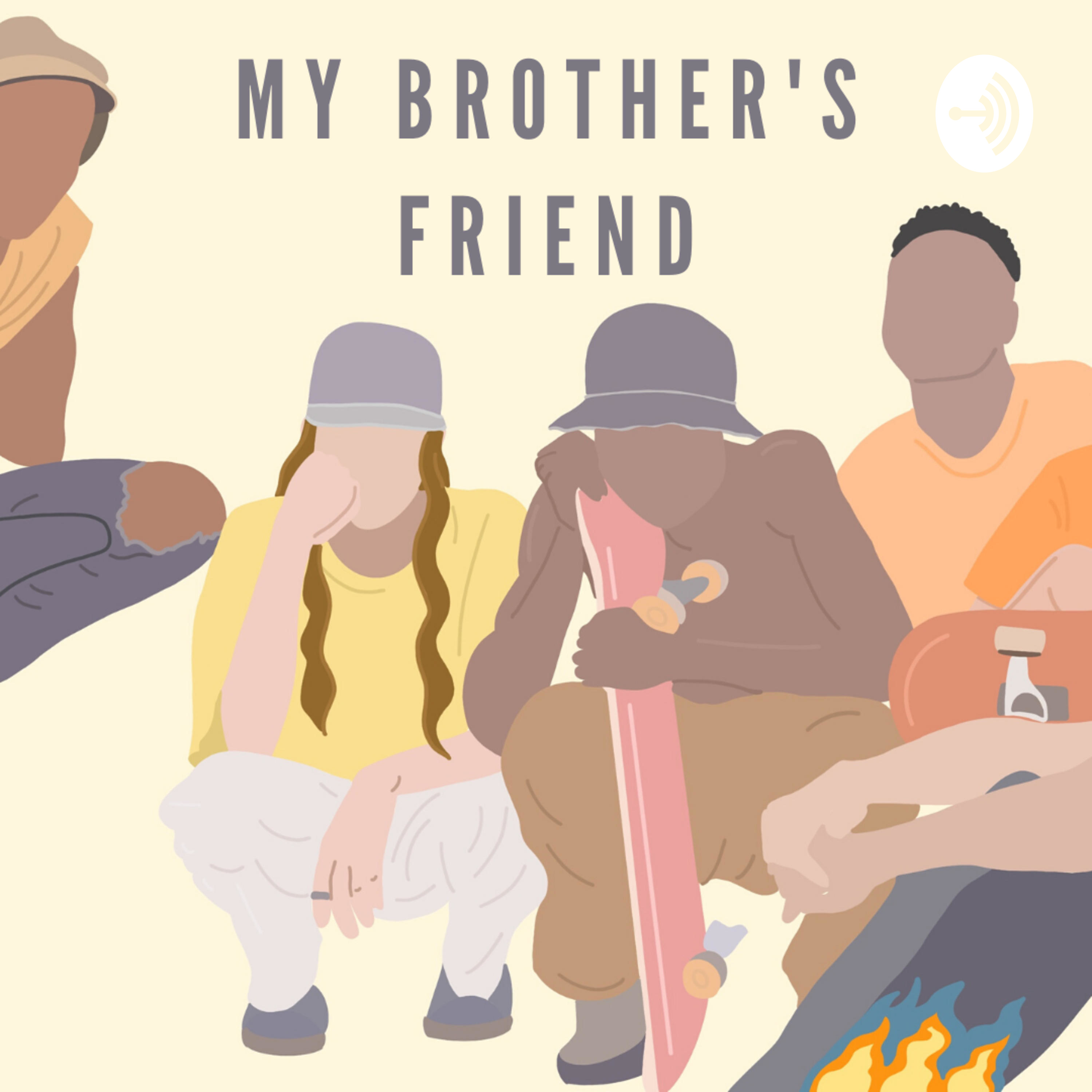 My Brother\'s Friend