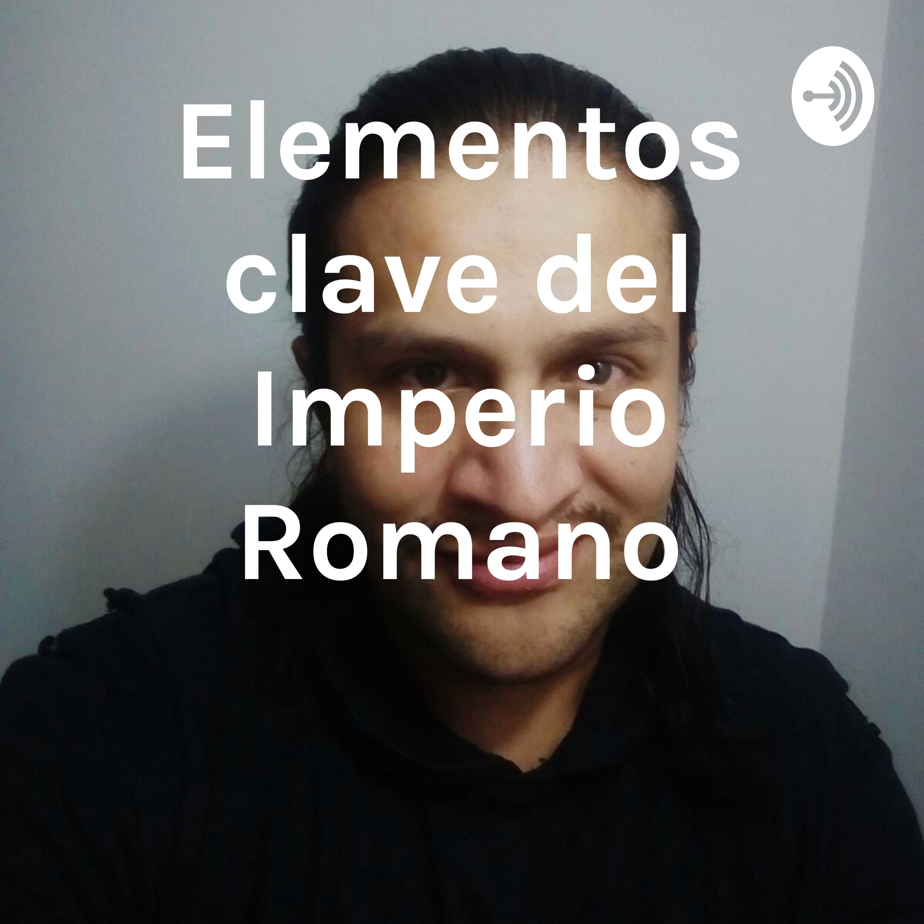 Elementos clave del Imperio Romano podcast artwork