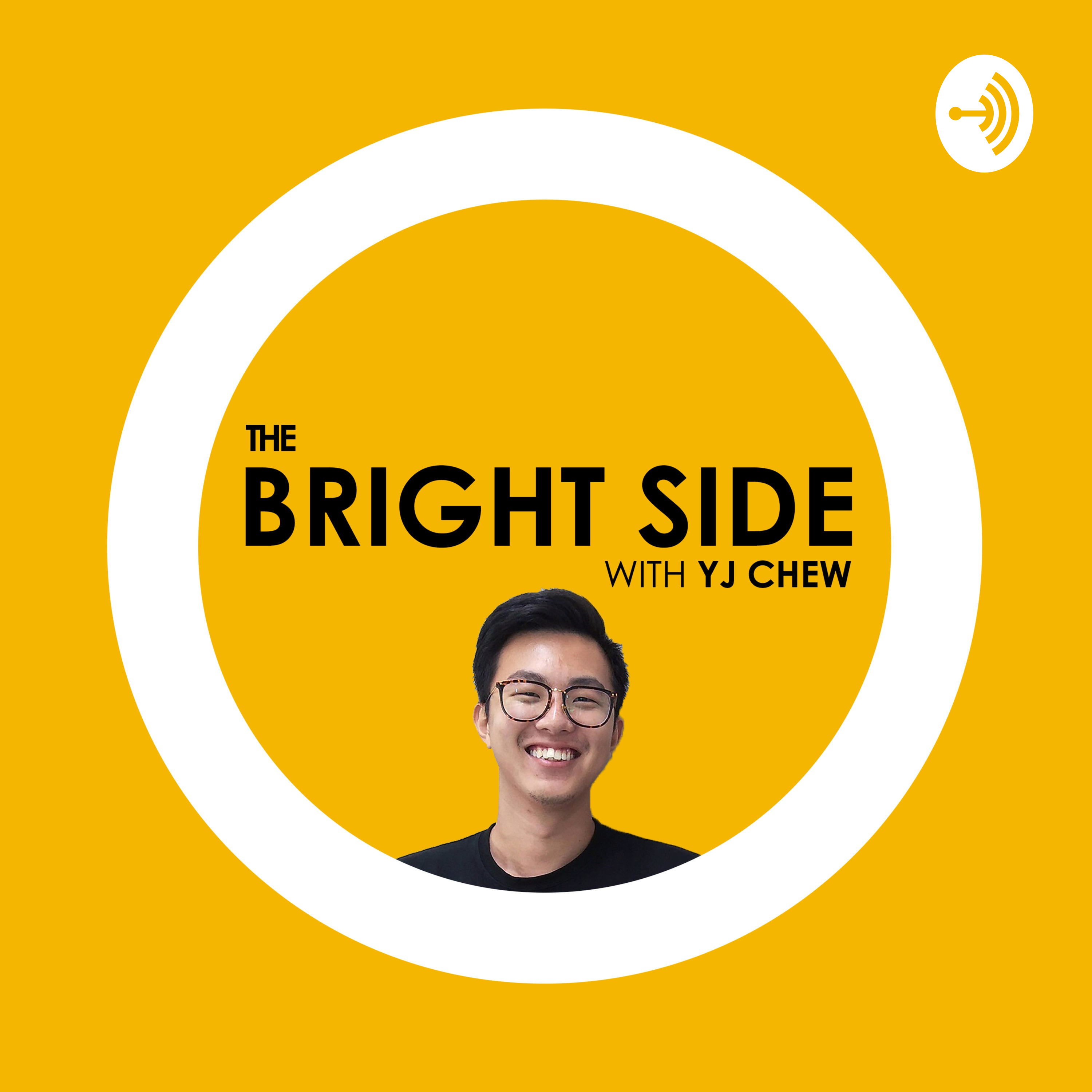 The Bright Side with YJ Chew