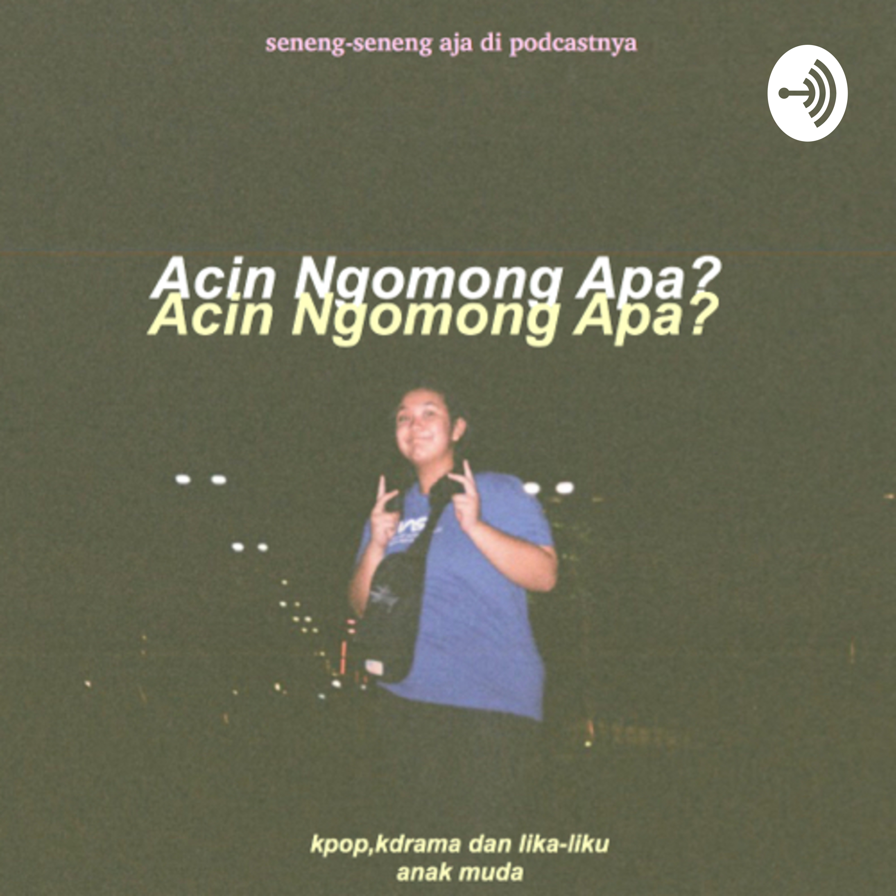 acin ngomong apa