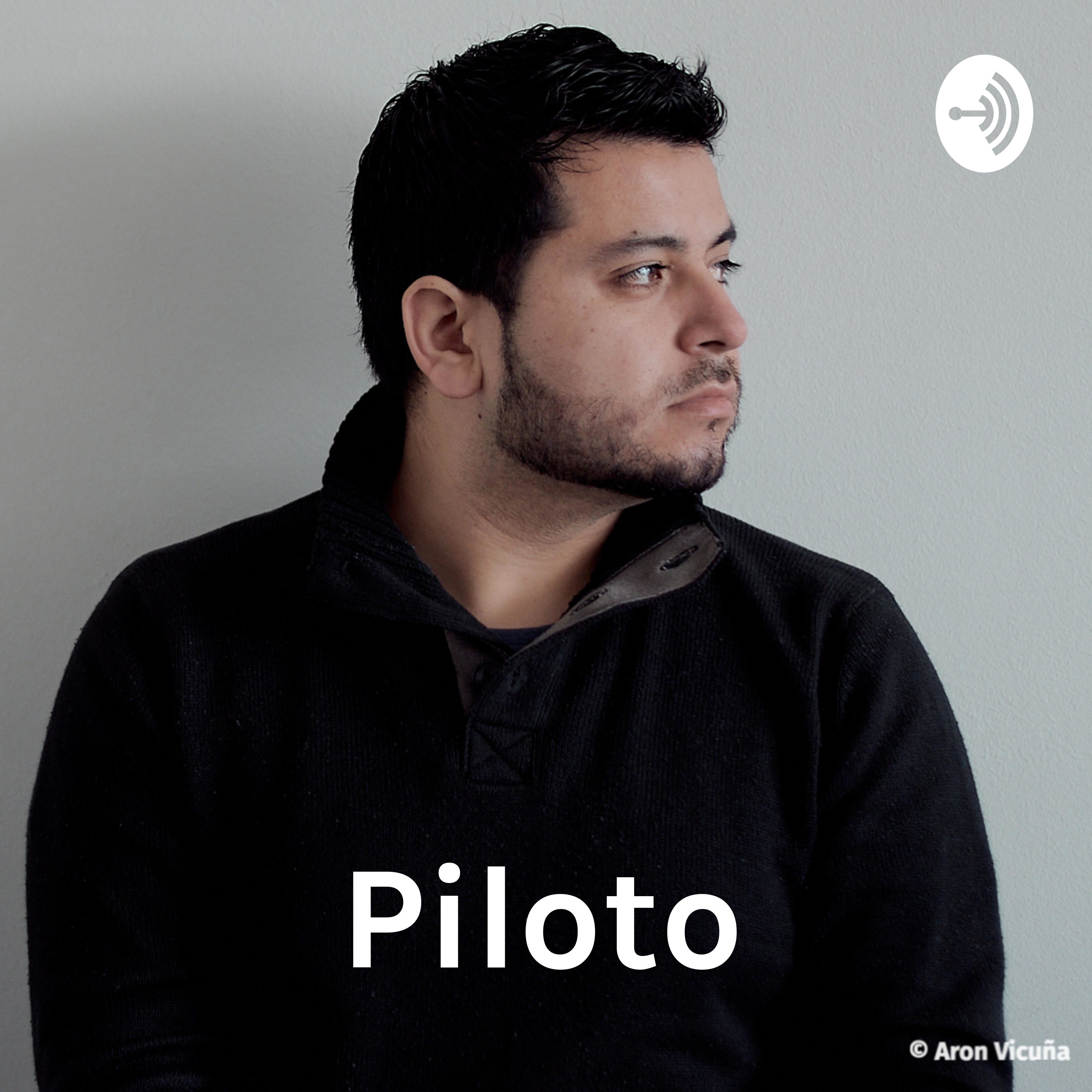 Piloto: Podcast de Aron