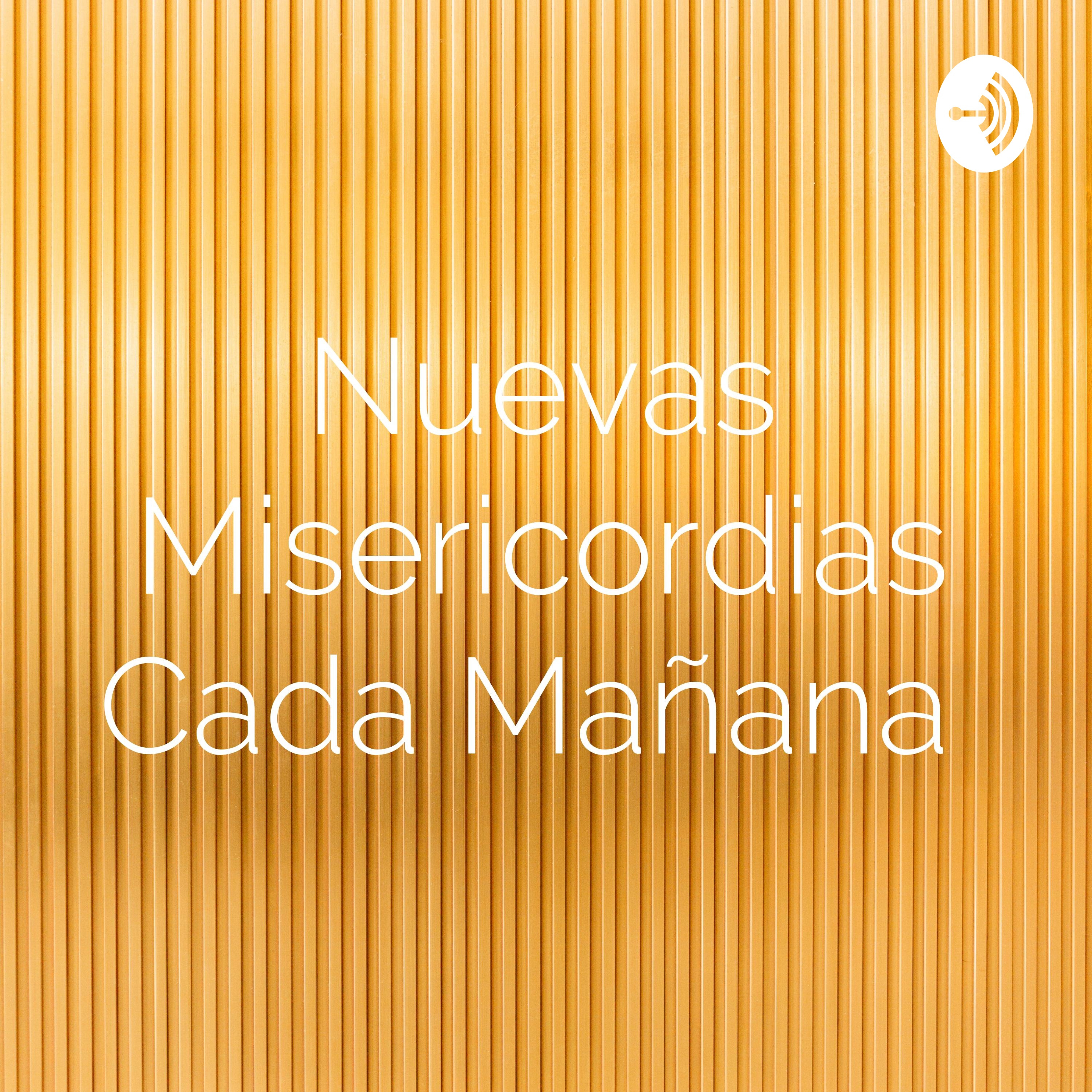 Nuevas Misericordias Cada Mañana