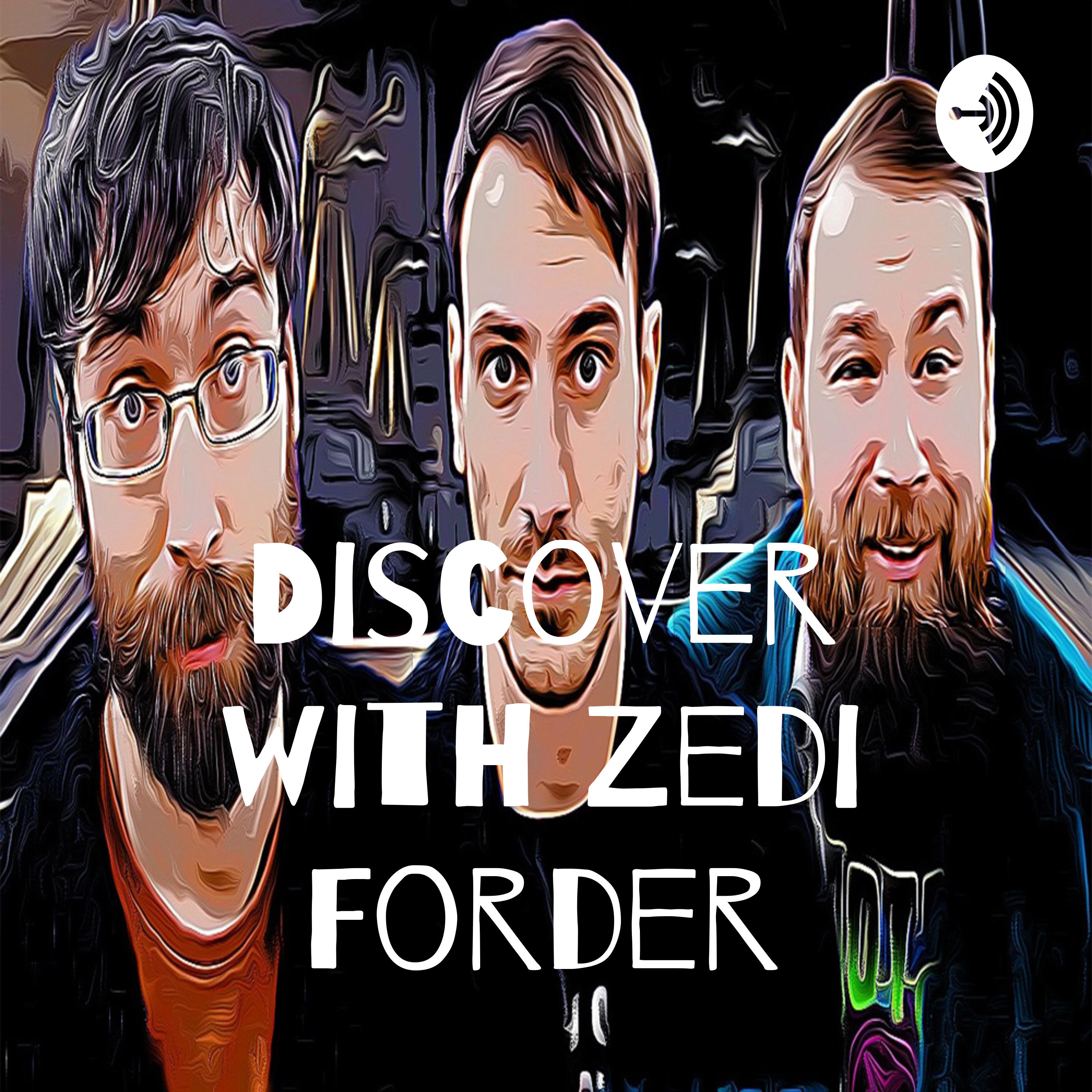 Discover with Zedi Forder