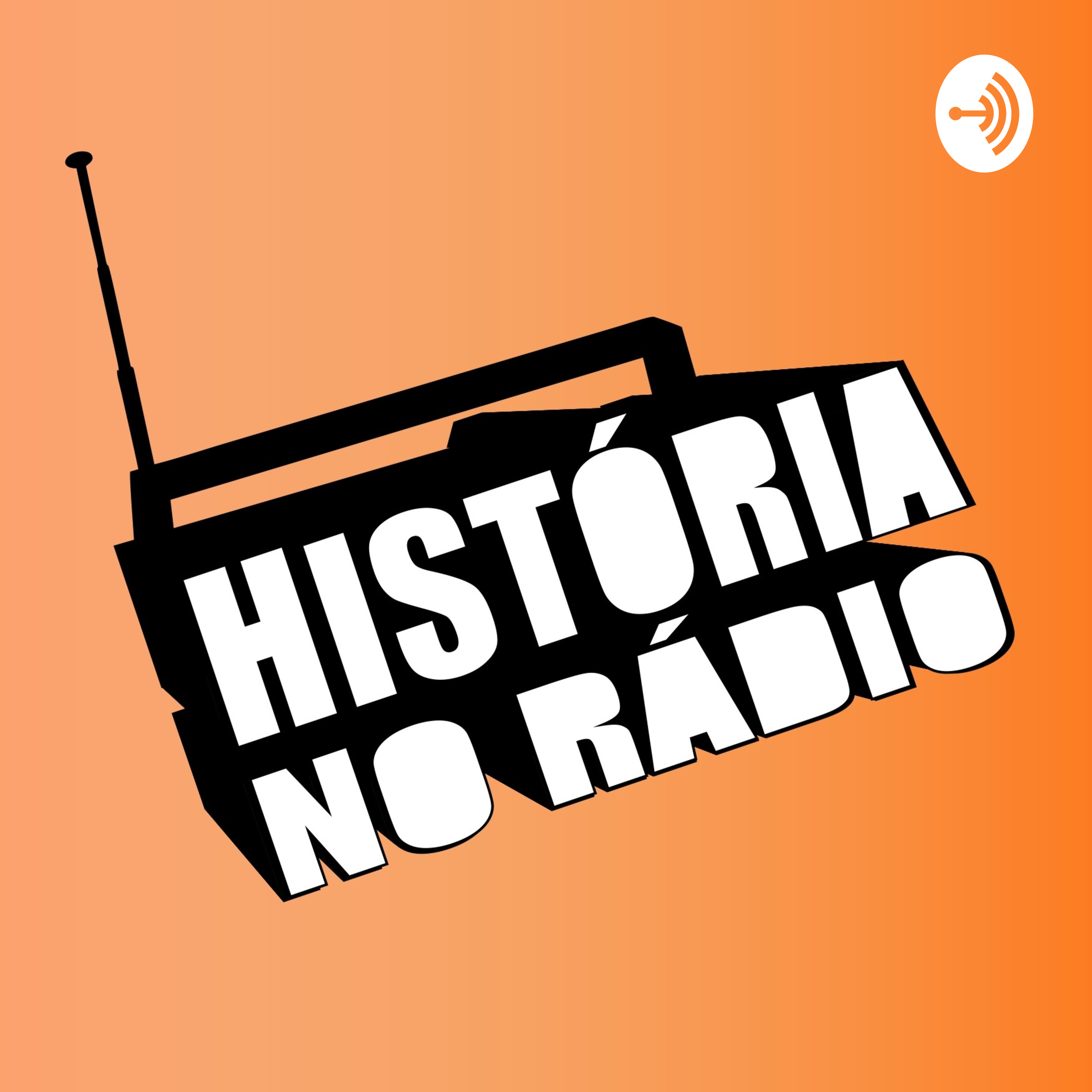 HISTÓRIA NO RÁDIO
