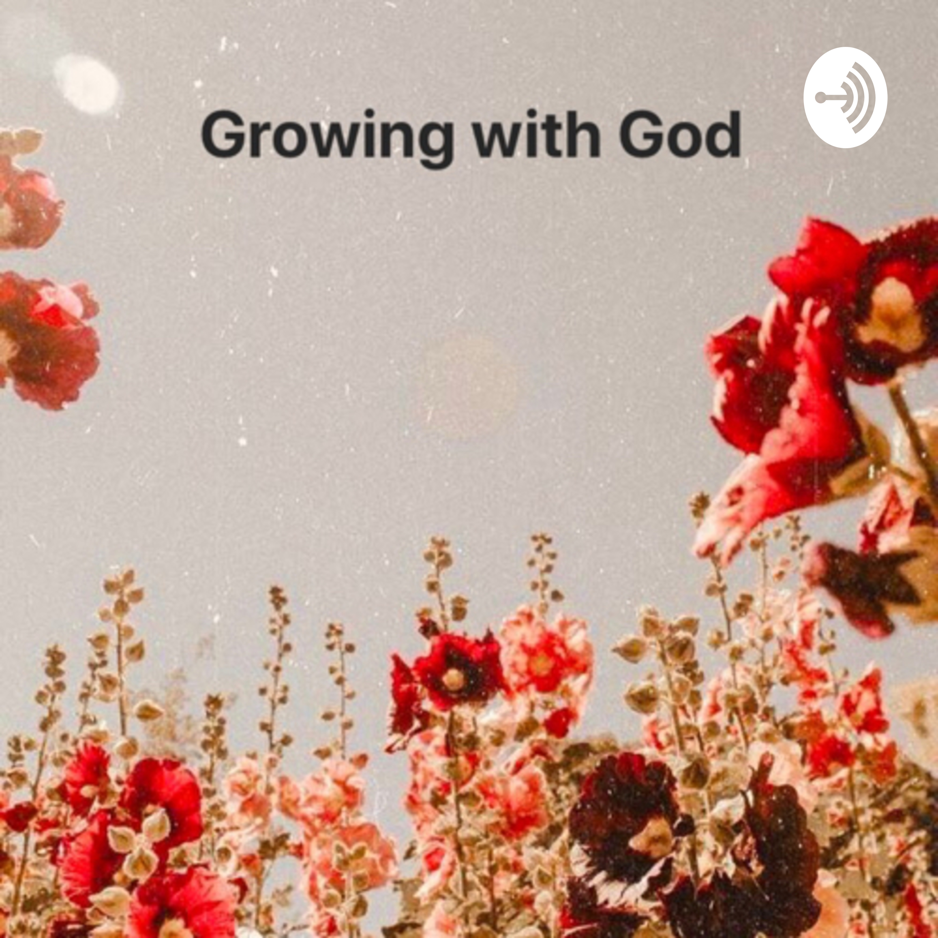 Growing with God