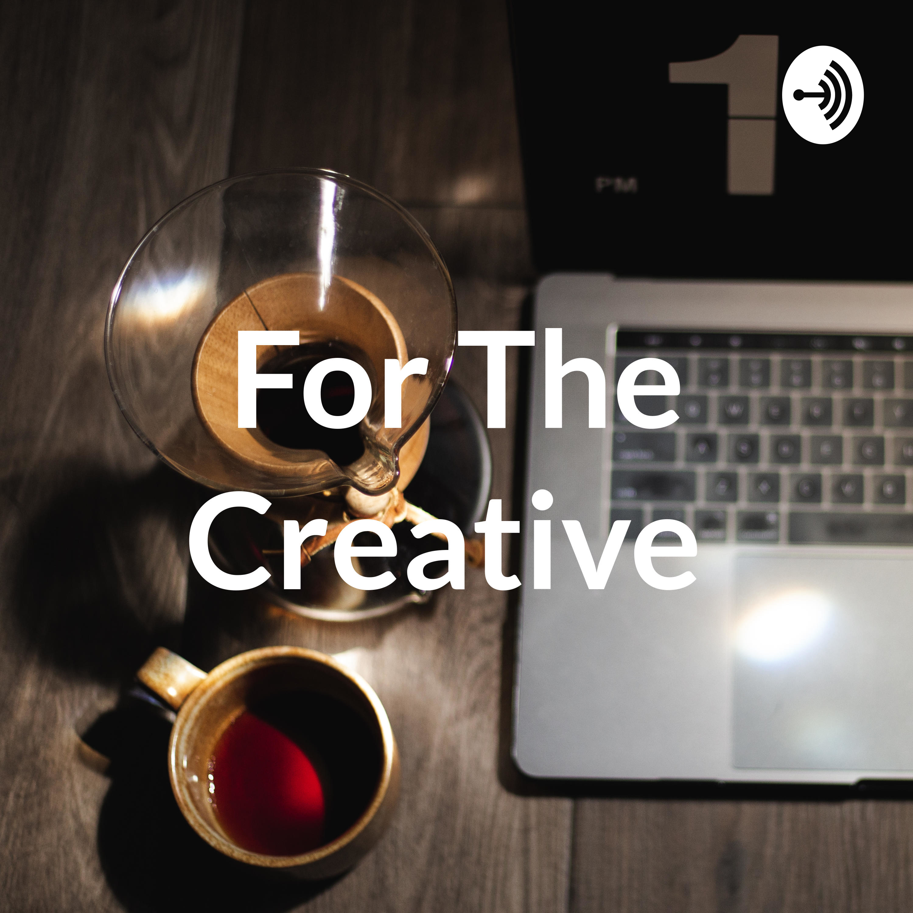 For The Creative 