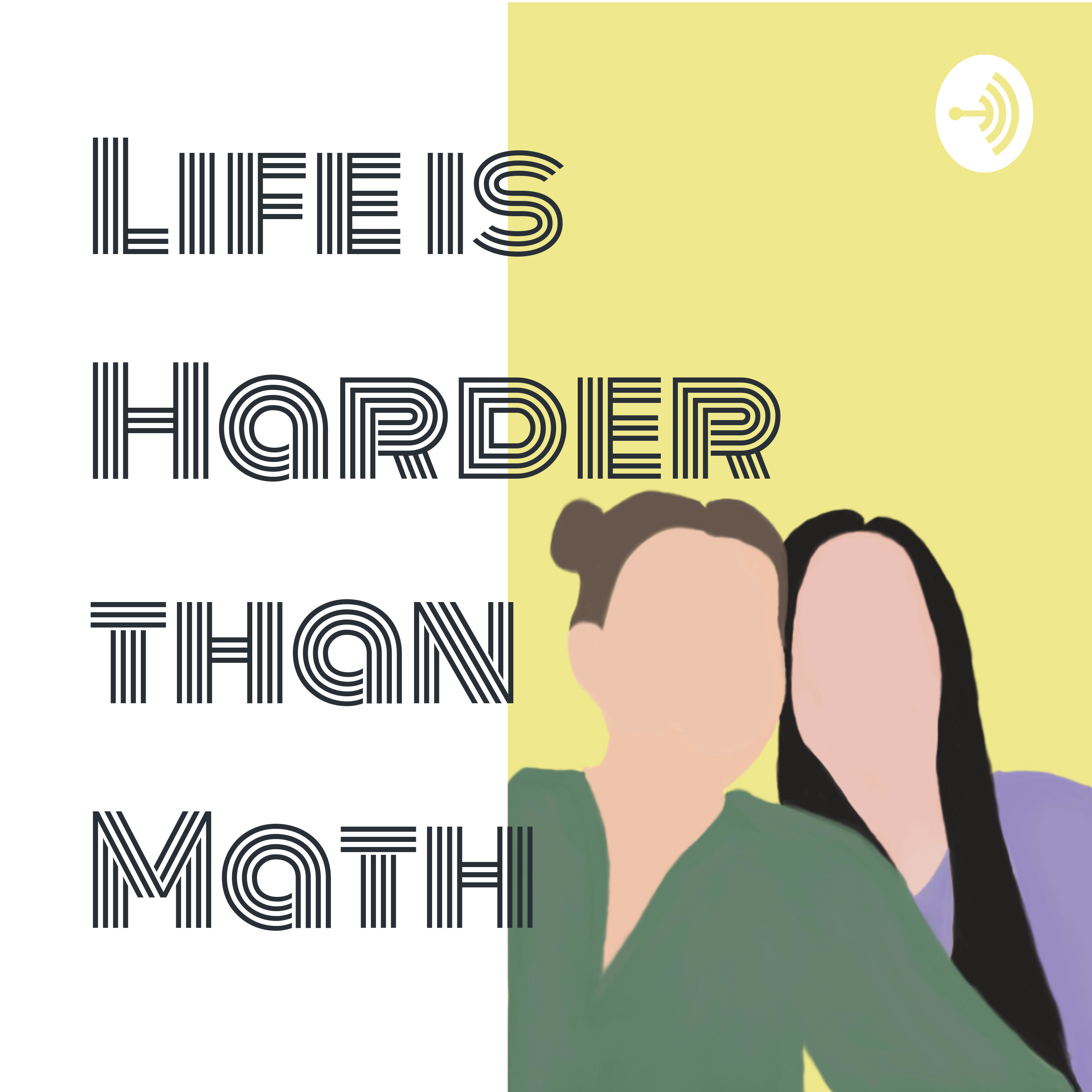 Life is Harder than Math 