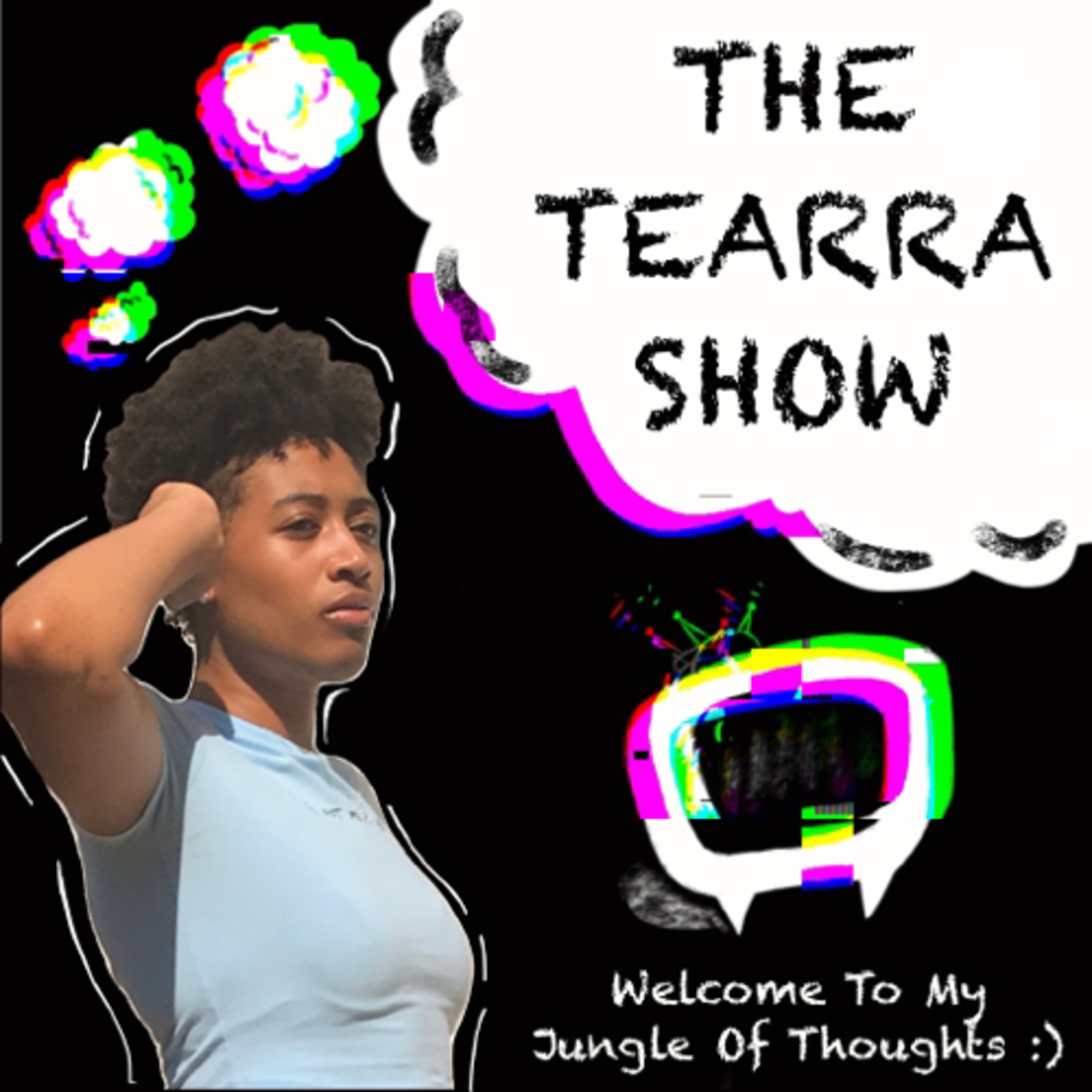 The Tearra Show podcast artwork