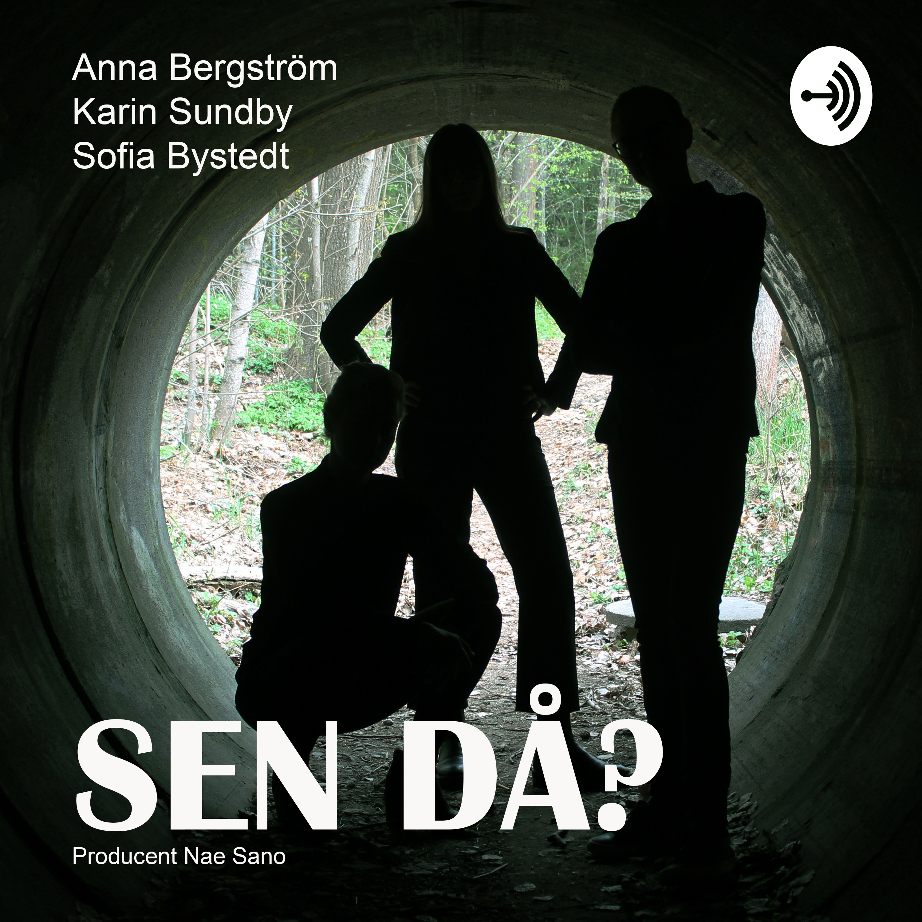 Sen Då?
