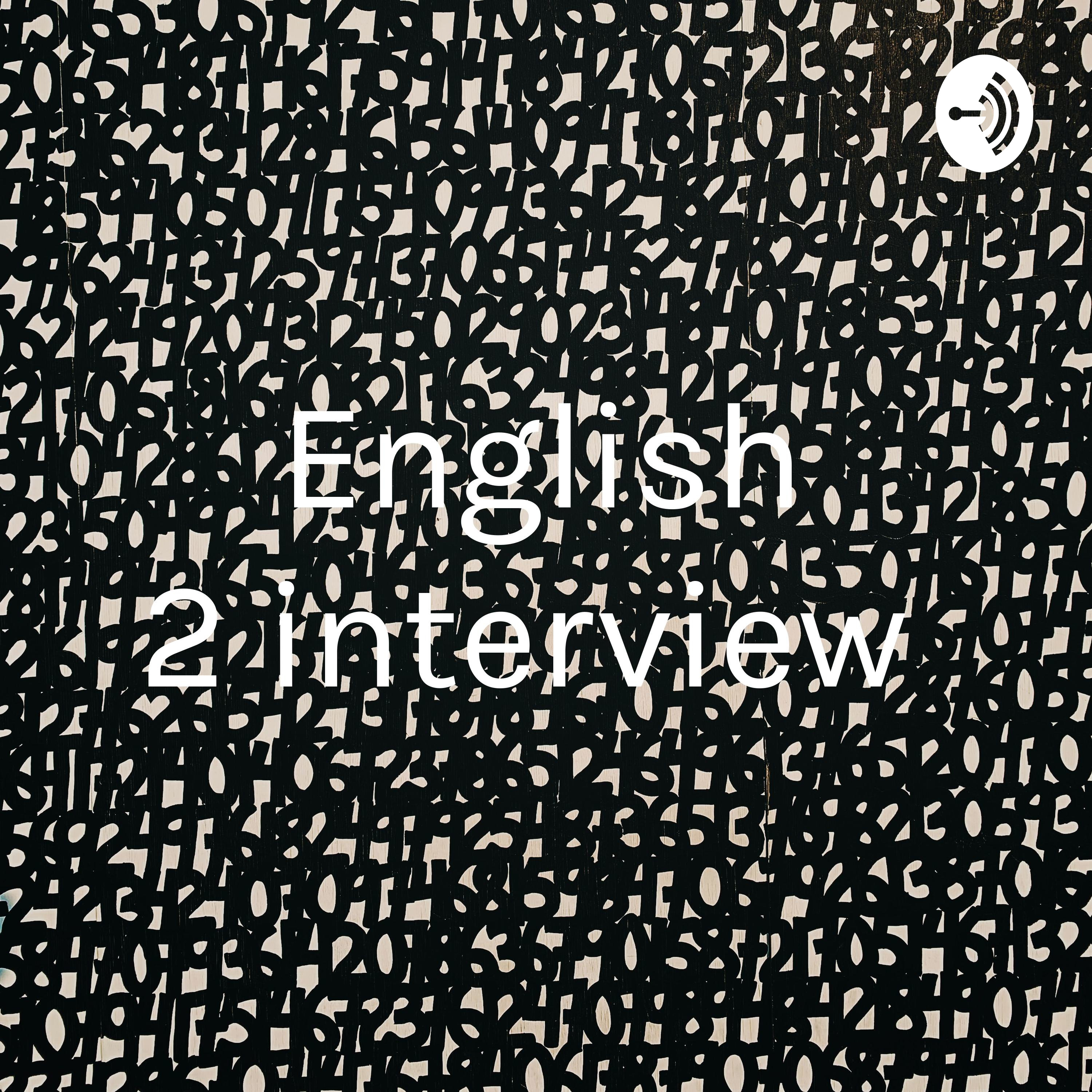 English 2 interview 