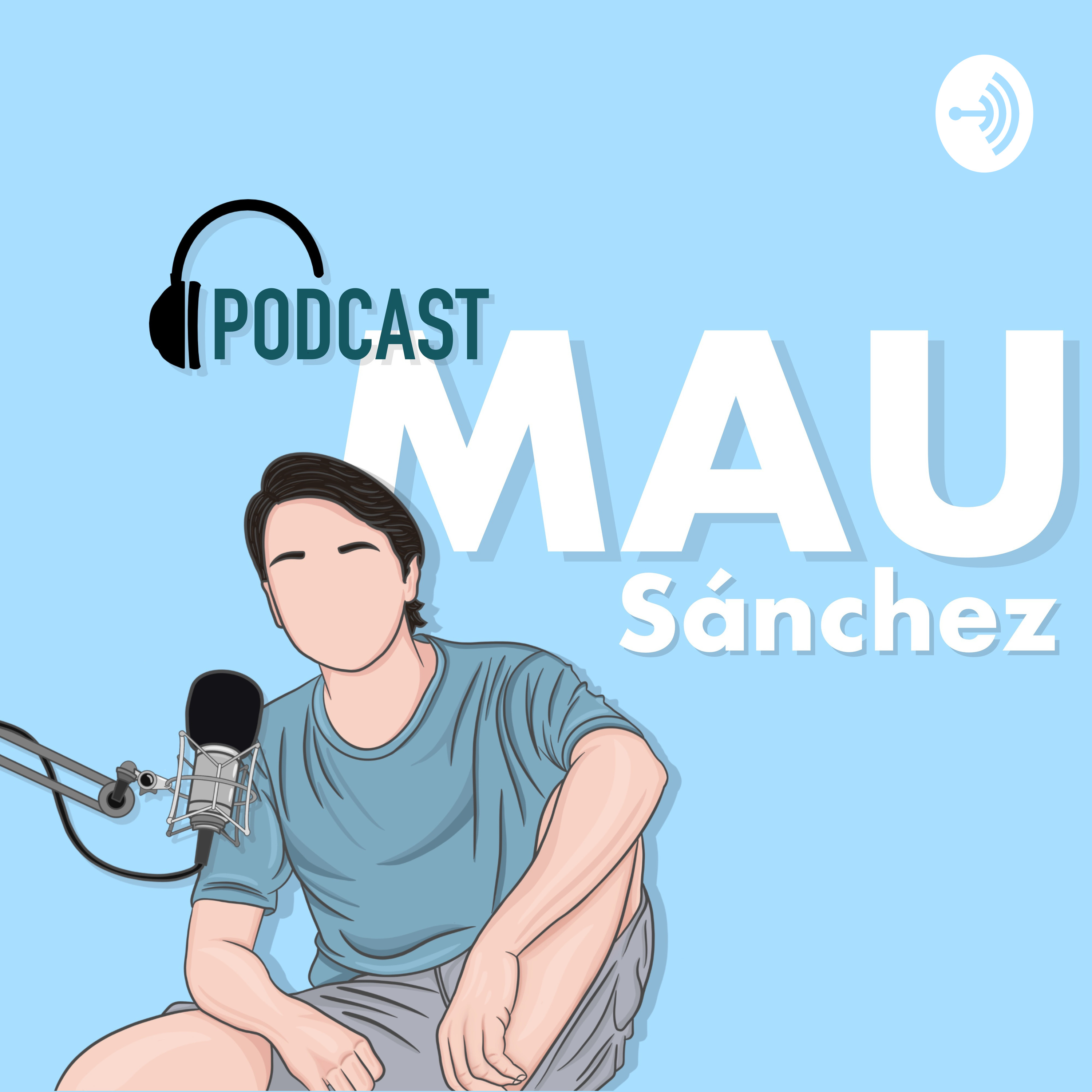 Mau Sánchez Mi Podcast