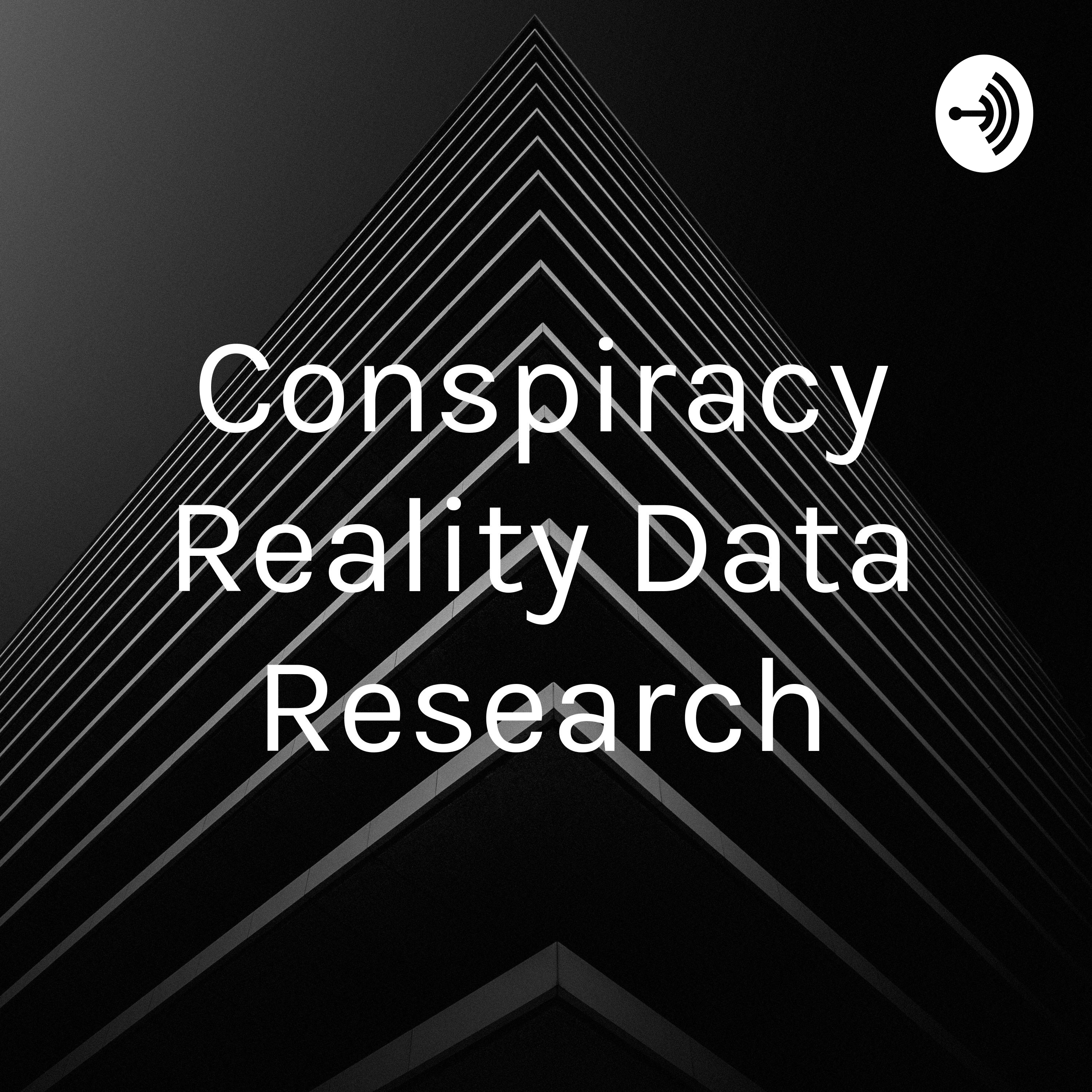 Conspiracy Reality Data Research