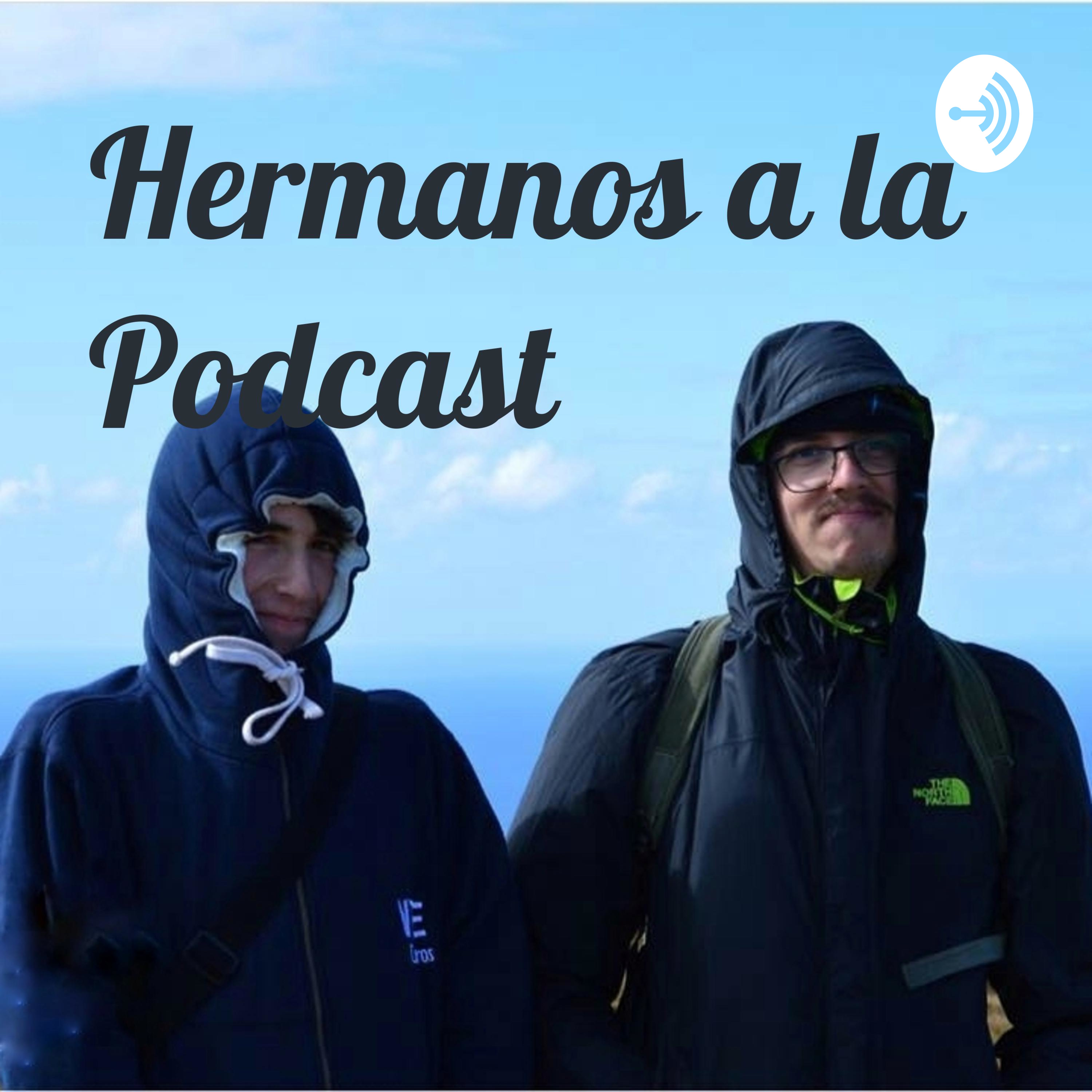 Hermanos a la Podcast podcast artwork