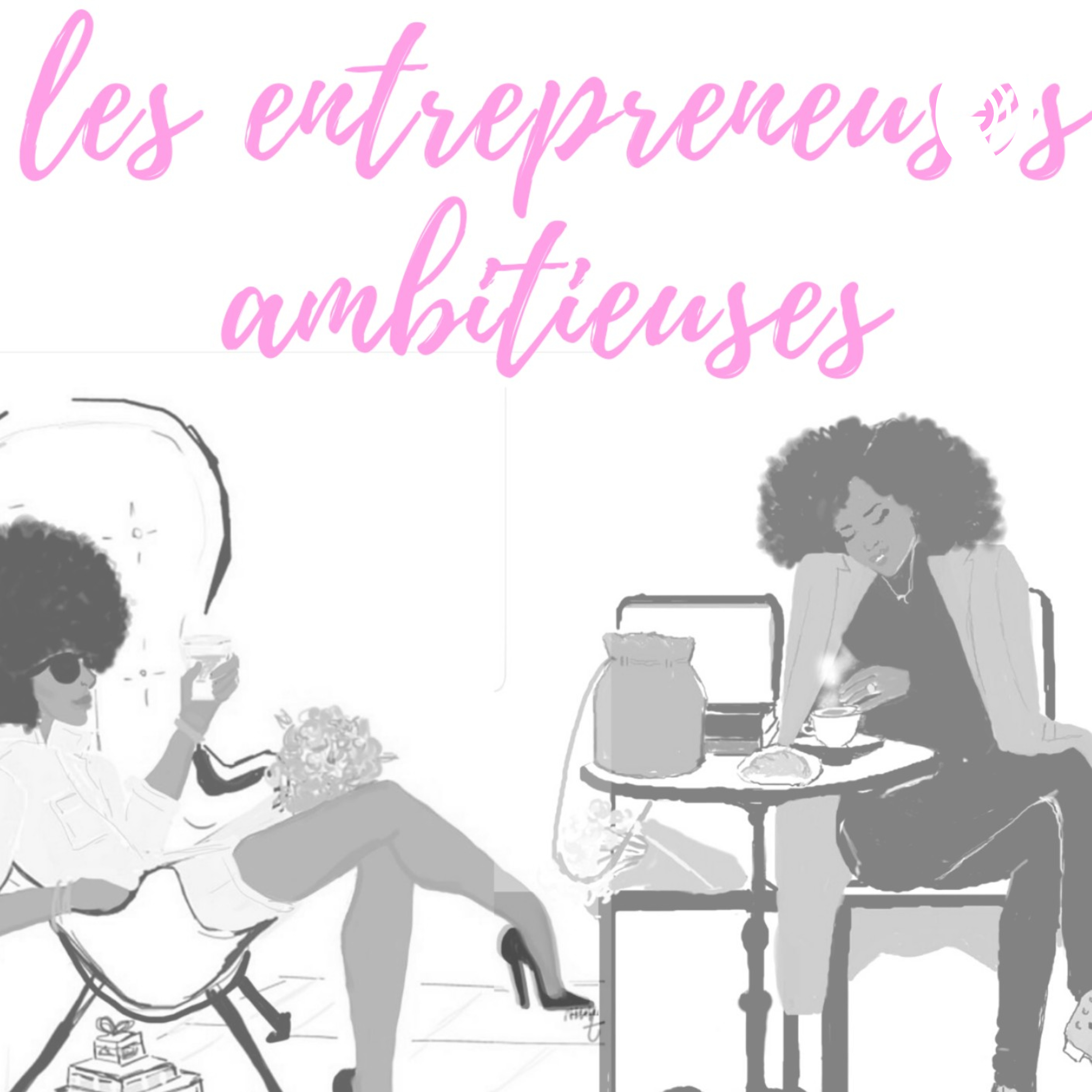 Les entrepreneuses ambitieuses 