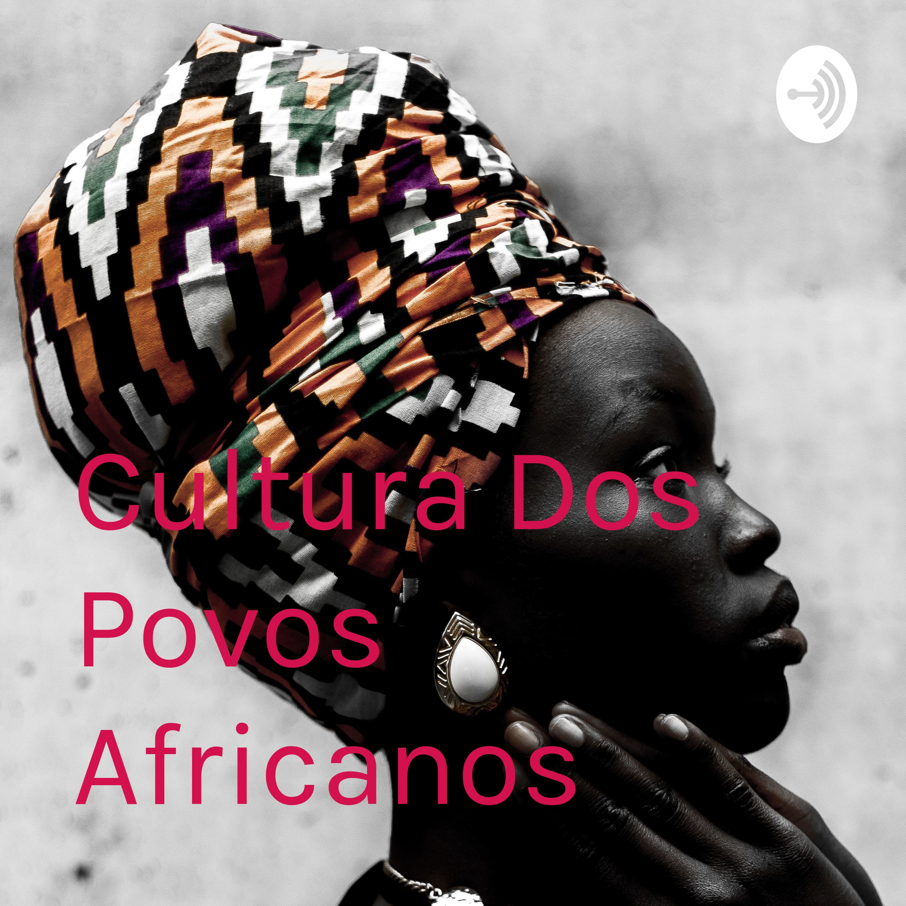 Cultura Dos Povos Africanos