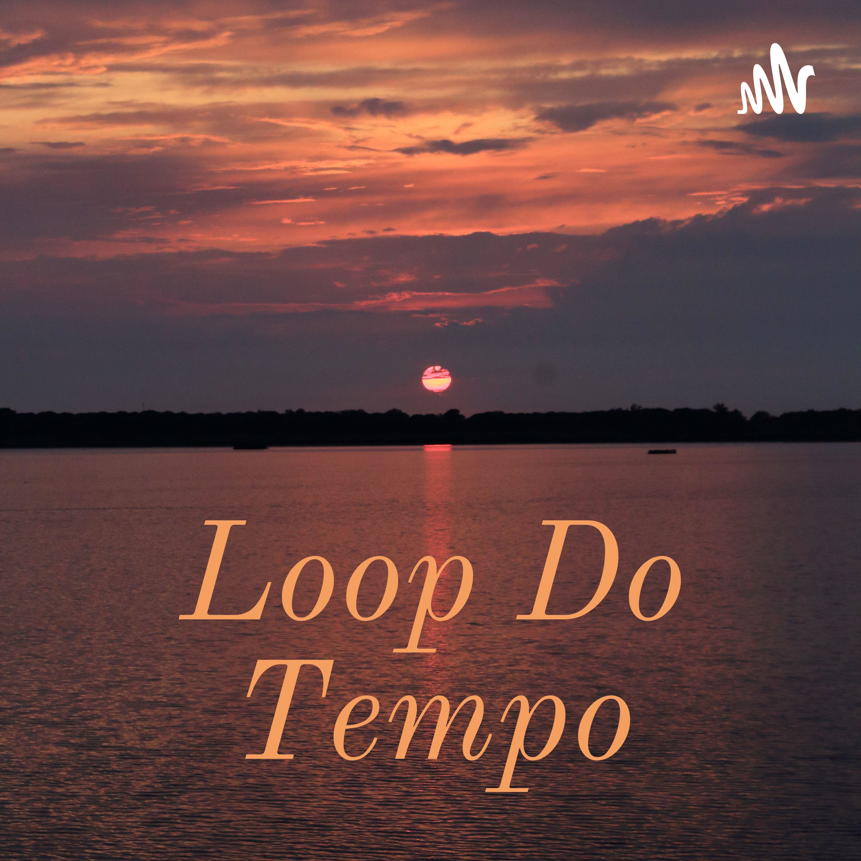 Looping do tempo presente.