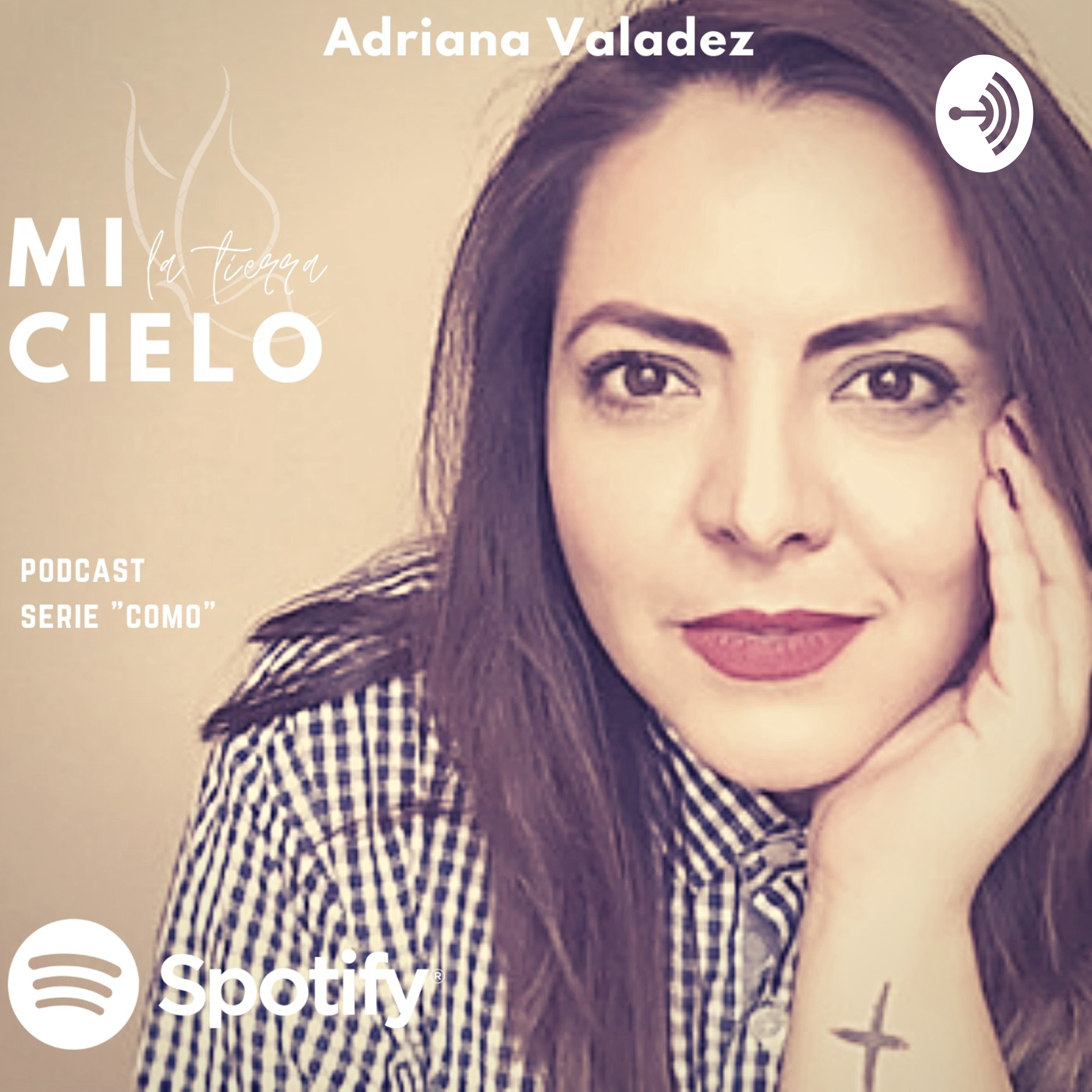 Mi Cielo La Tierra Podcast