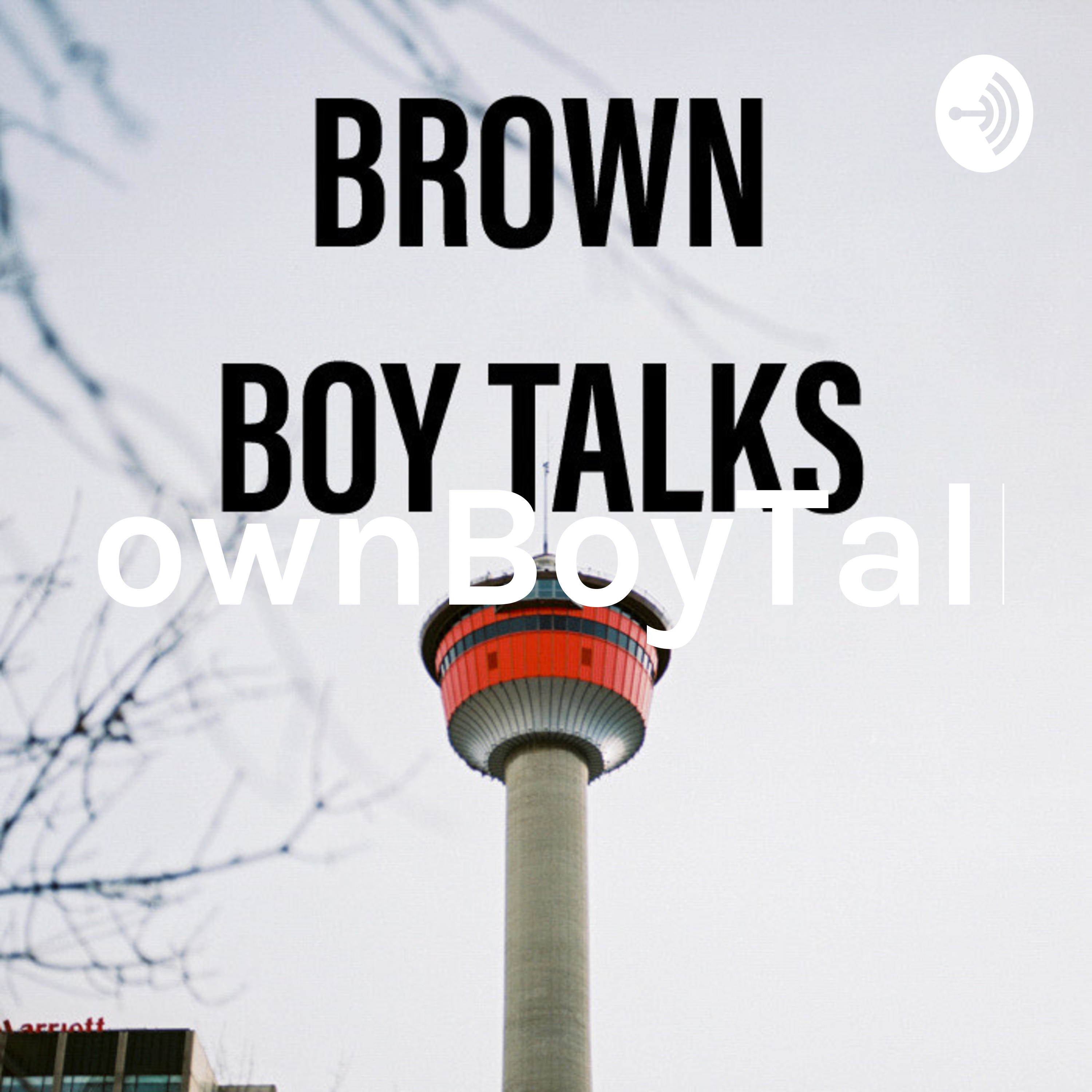 BrownBoyTalks