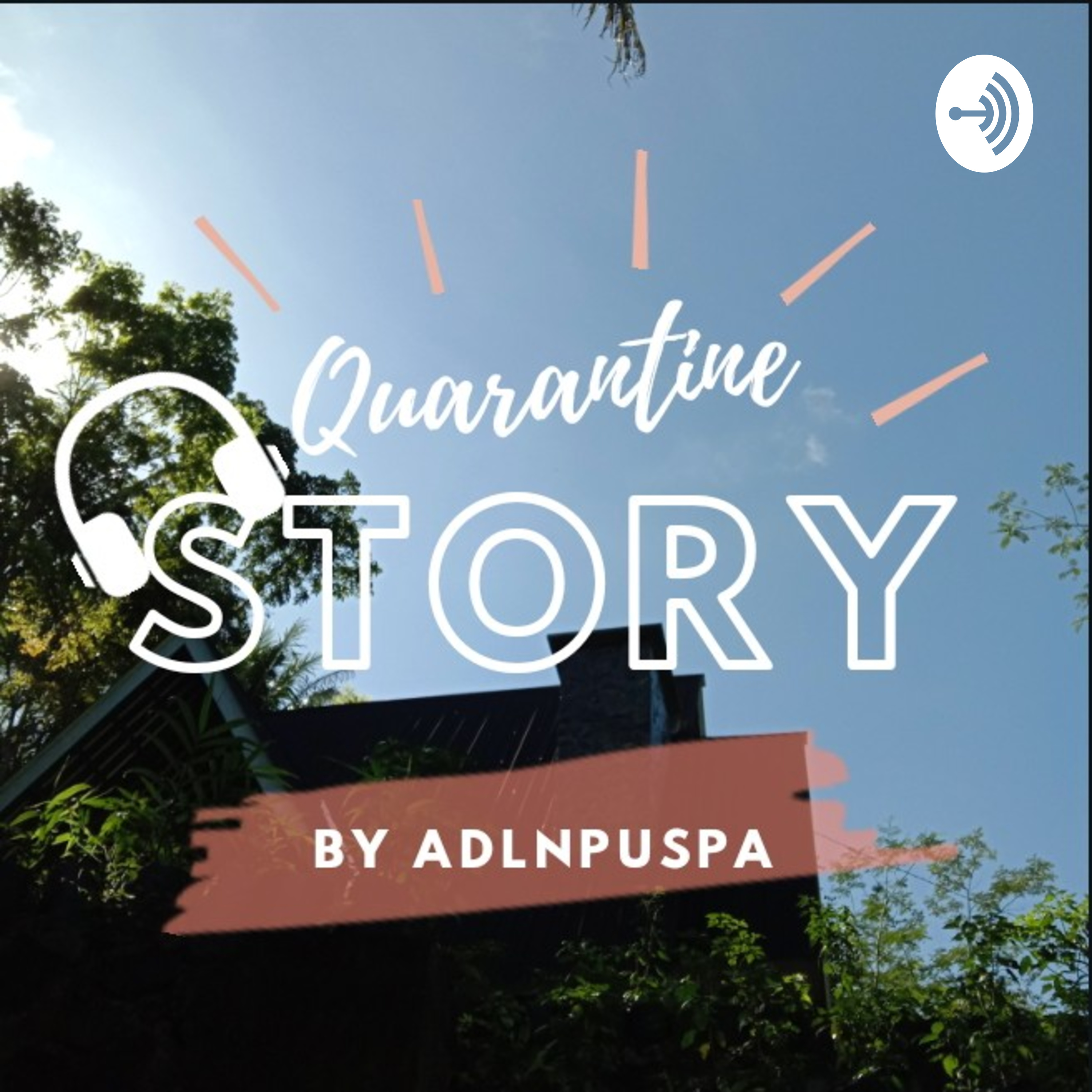 Quarantine Story