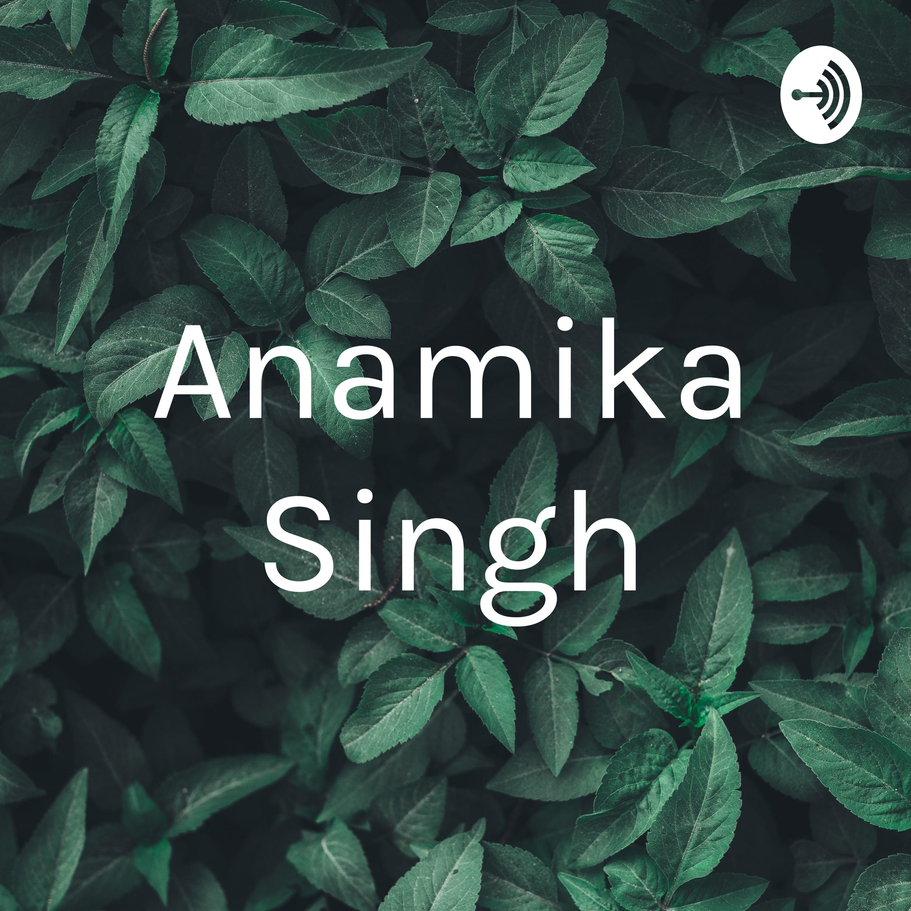 Anamika Singh