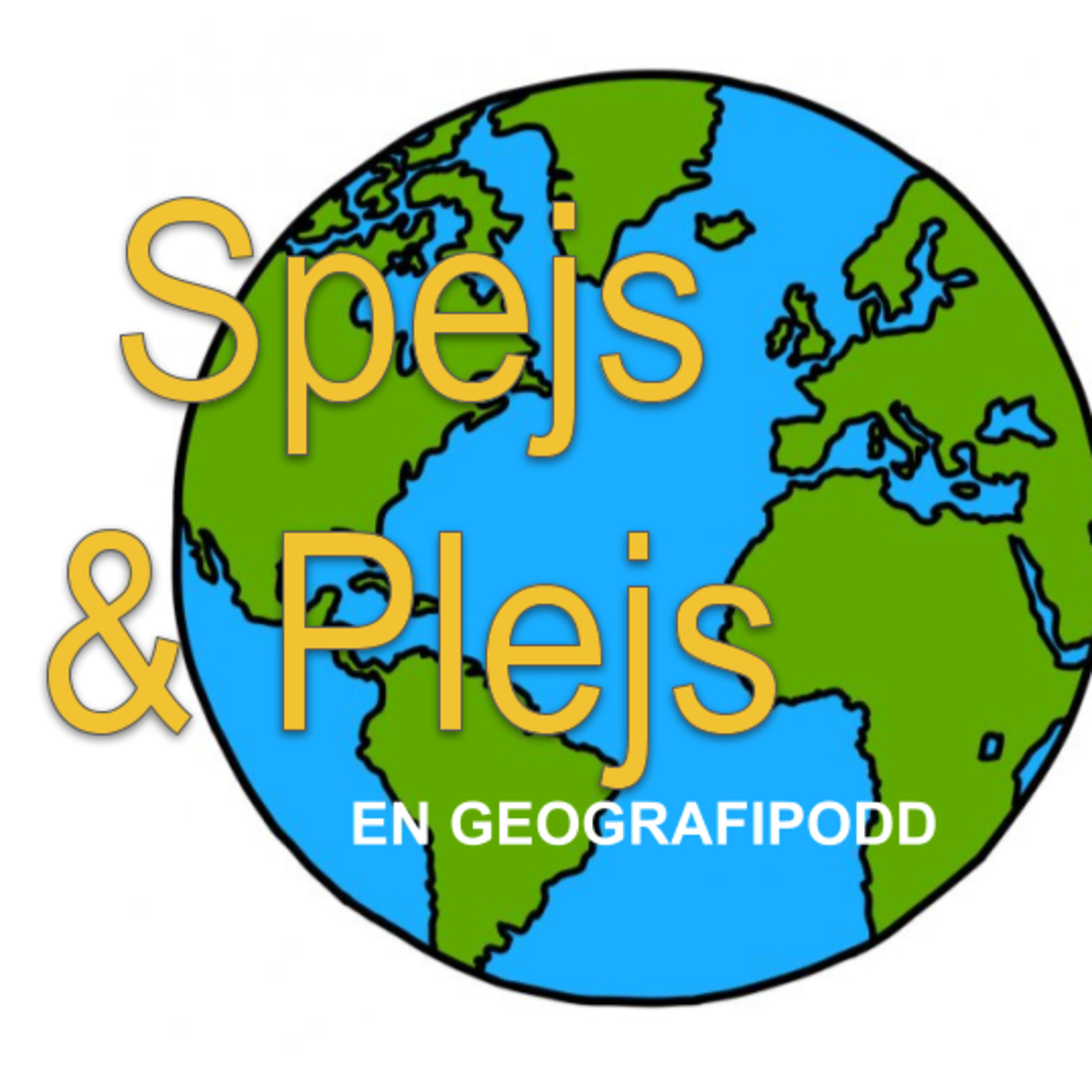 Spejs & Plejs - En geografipodd 