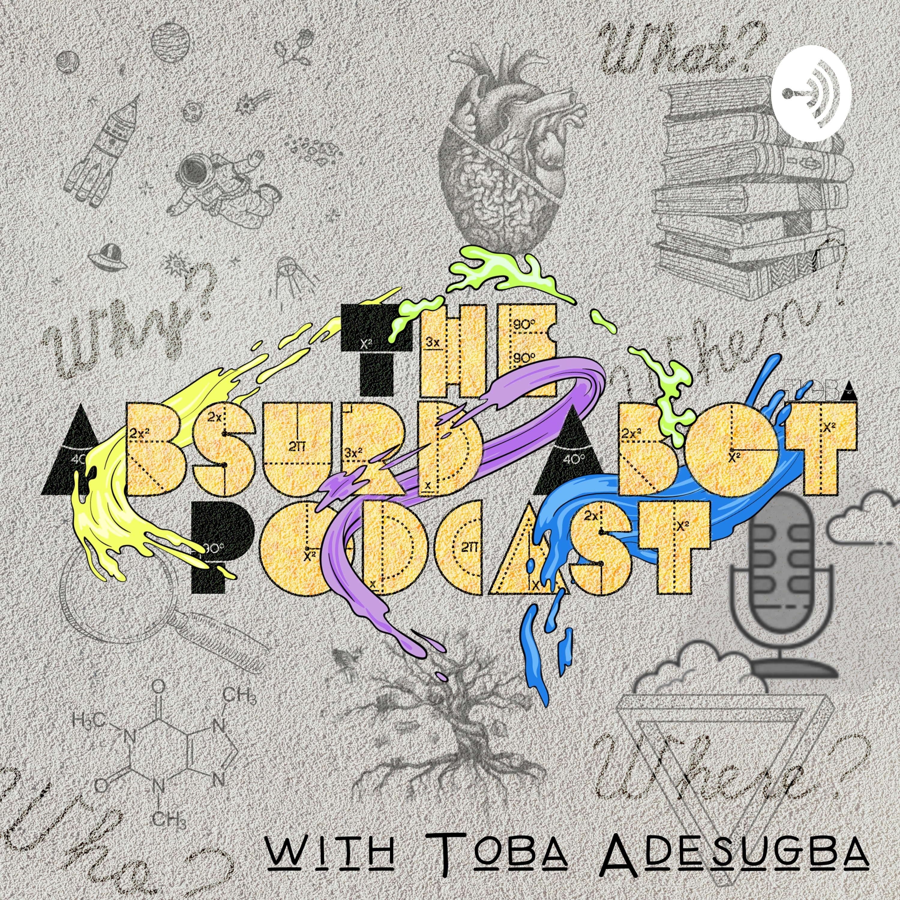 The Absurd Abot Podcast The Absurd Abot Podcast podcast