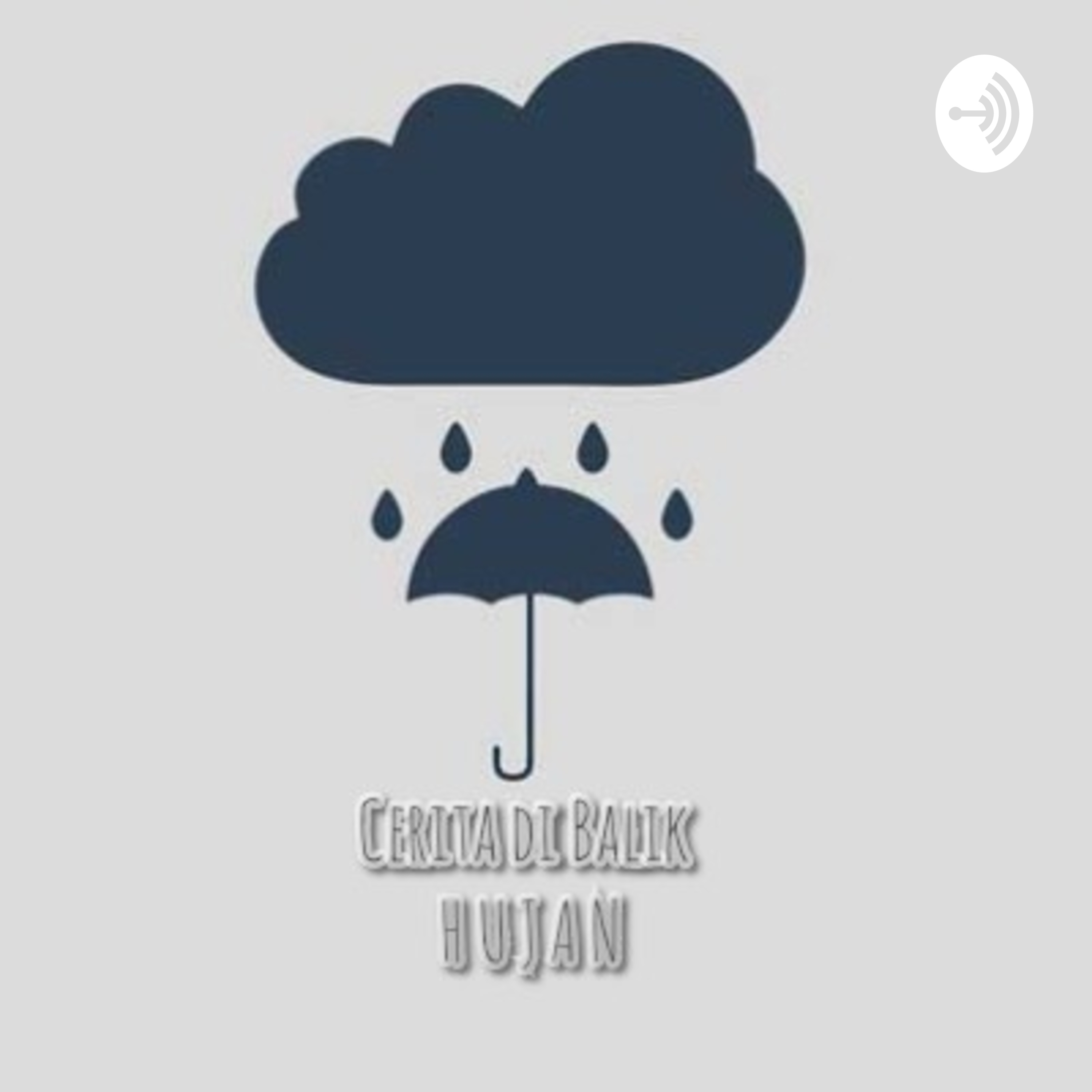 Cerita Dibalik Hujan podcast artwork