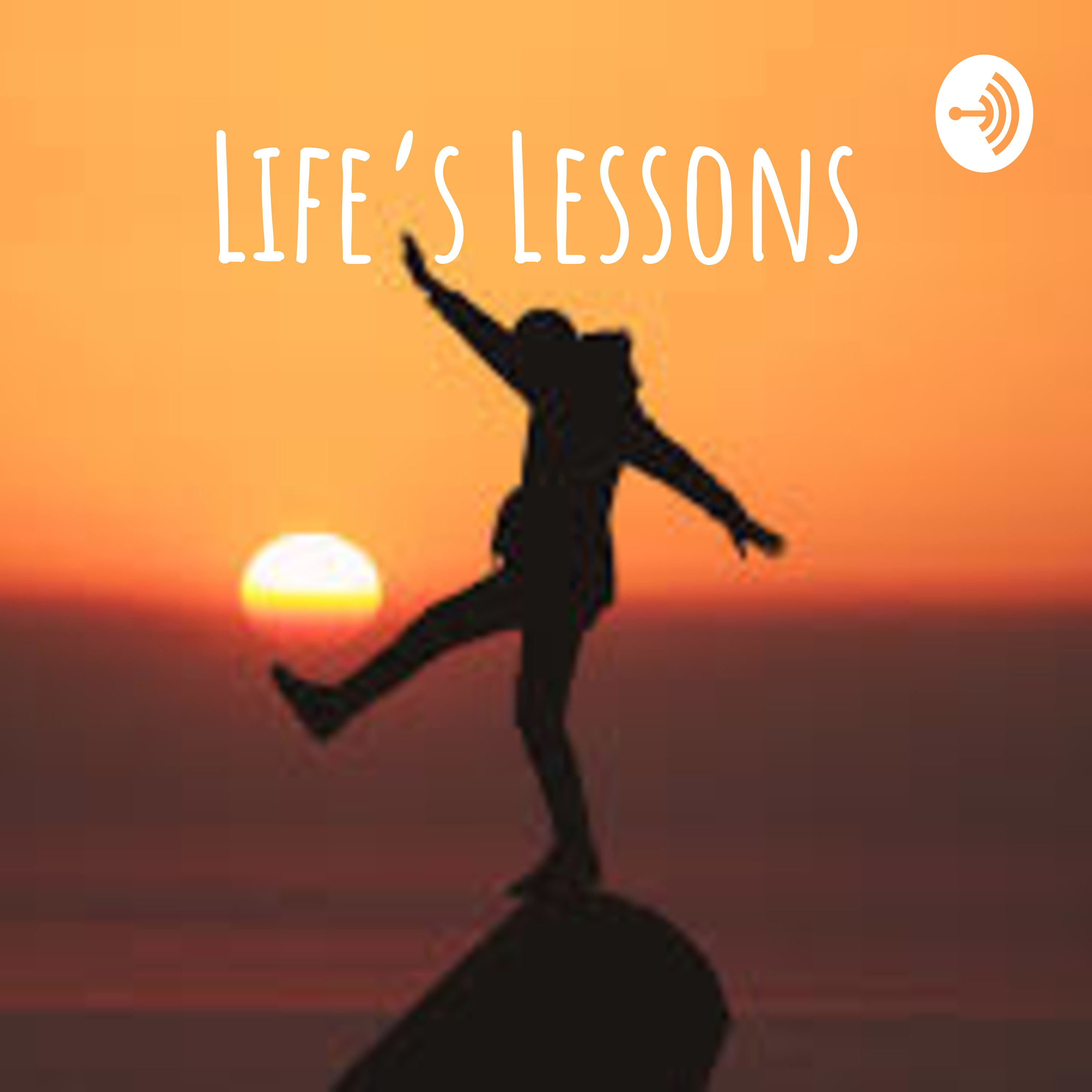 Life's Lessons