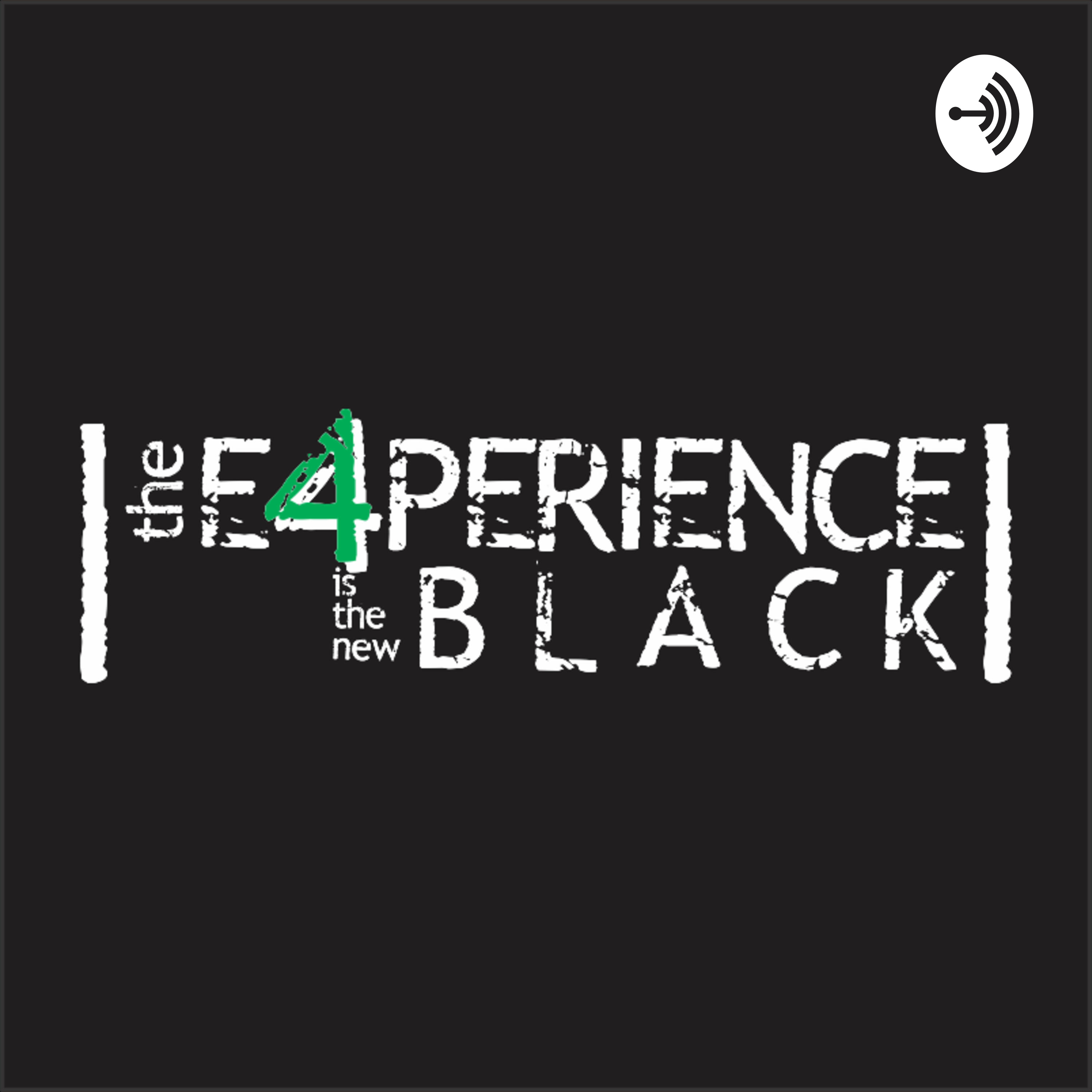 The Experience Is The New Black