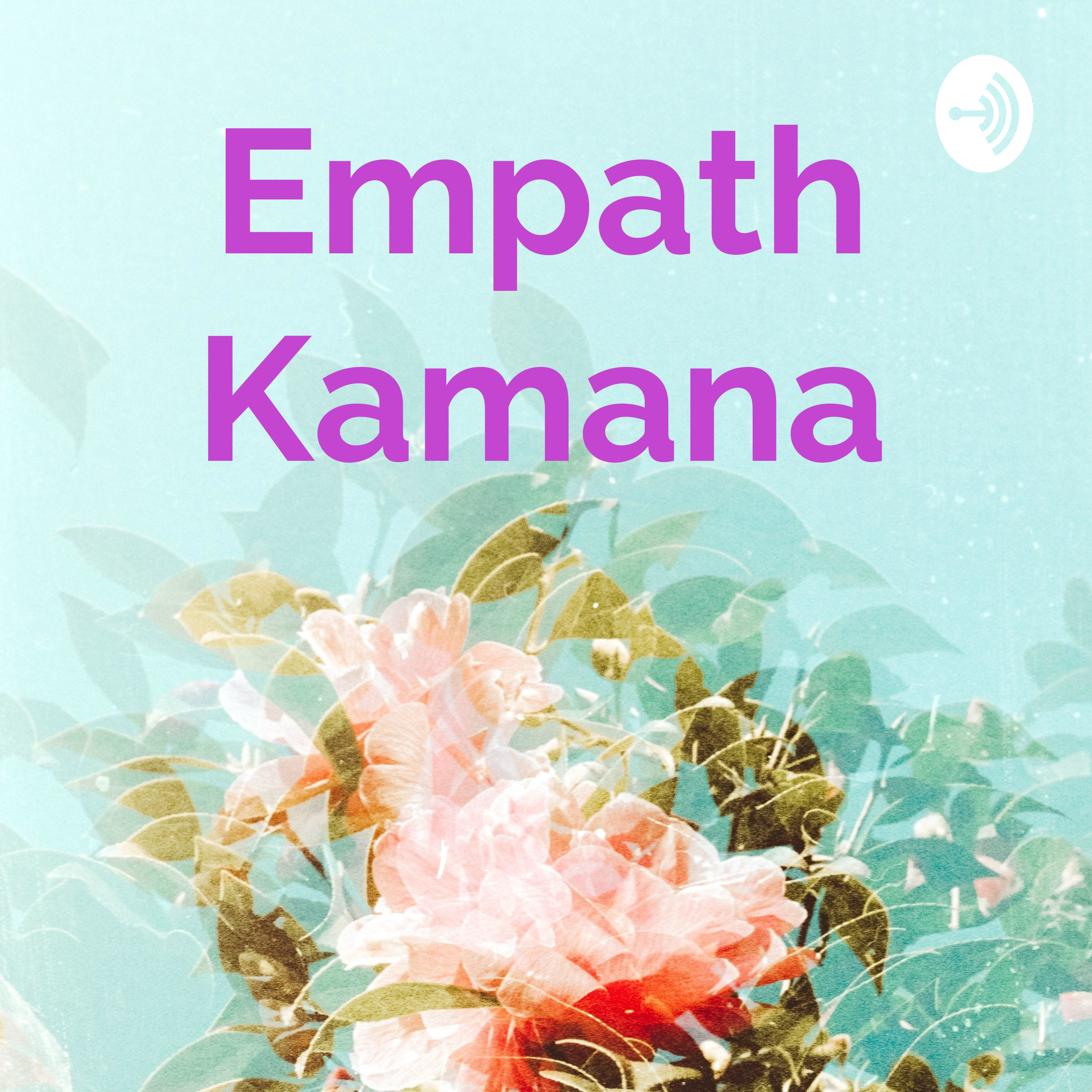 Empath Kamana
