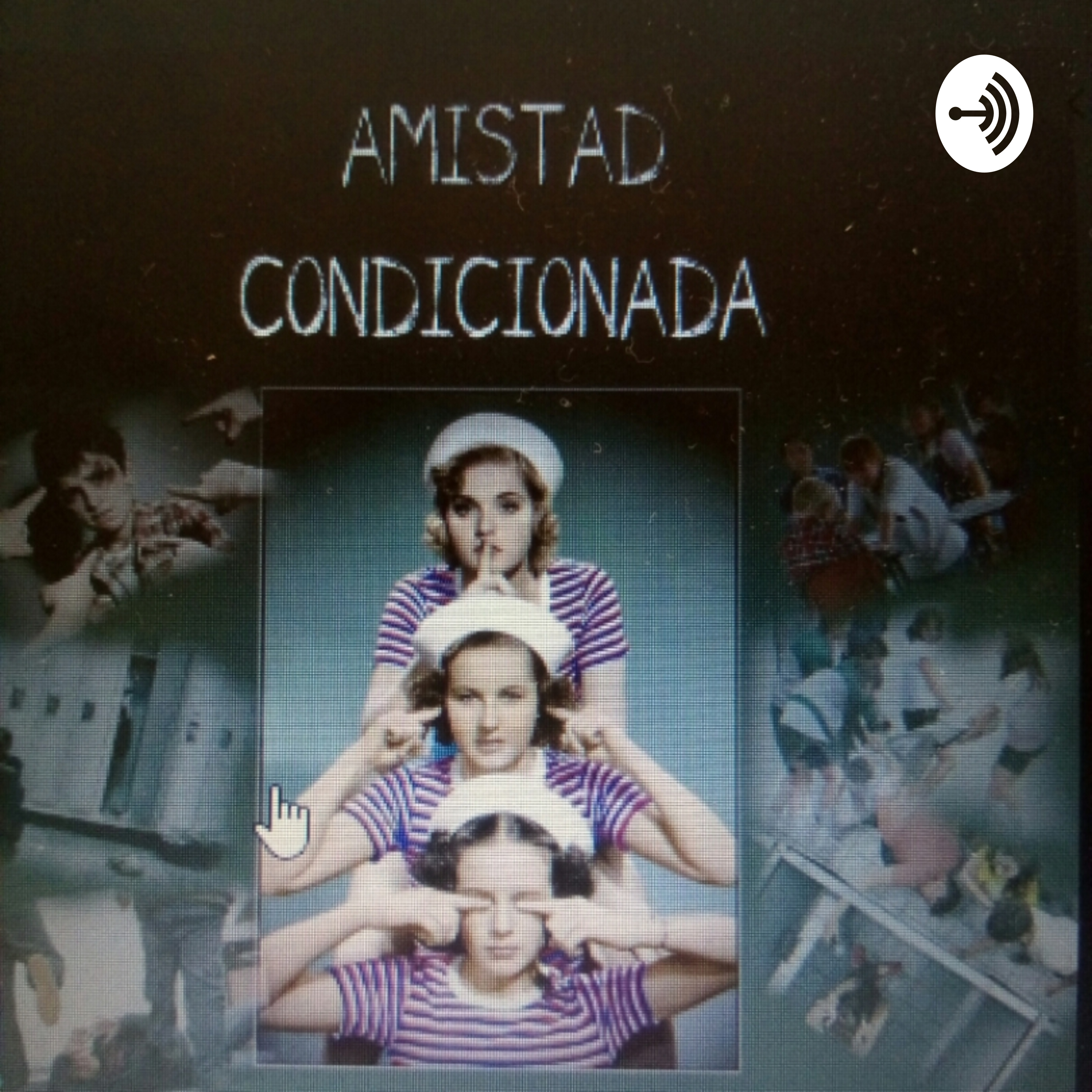 AMISTAD CONDICIONADA