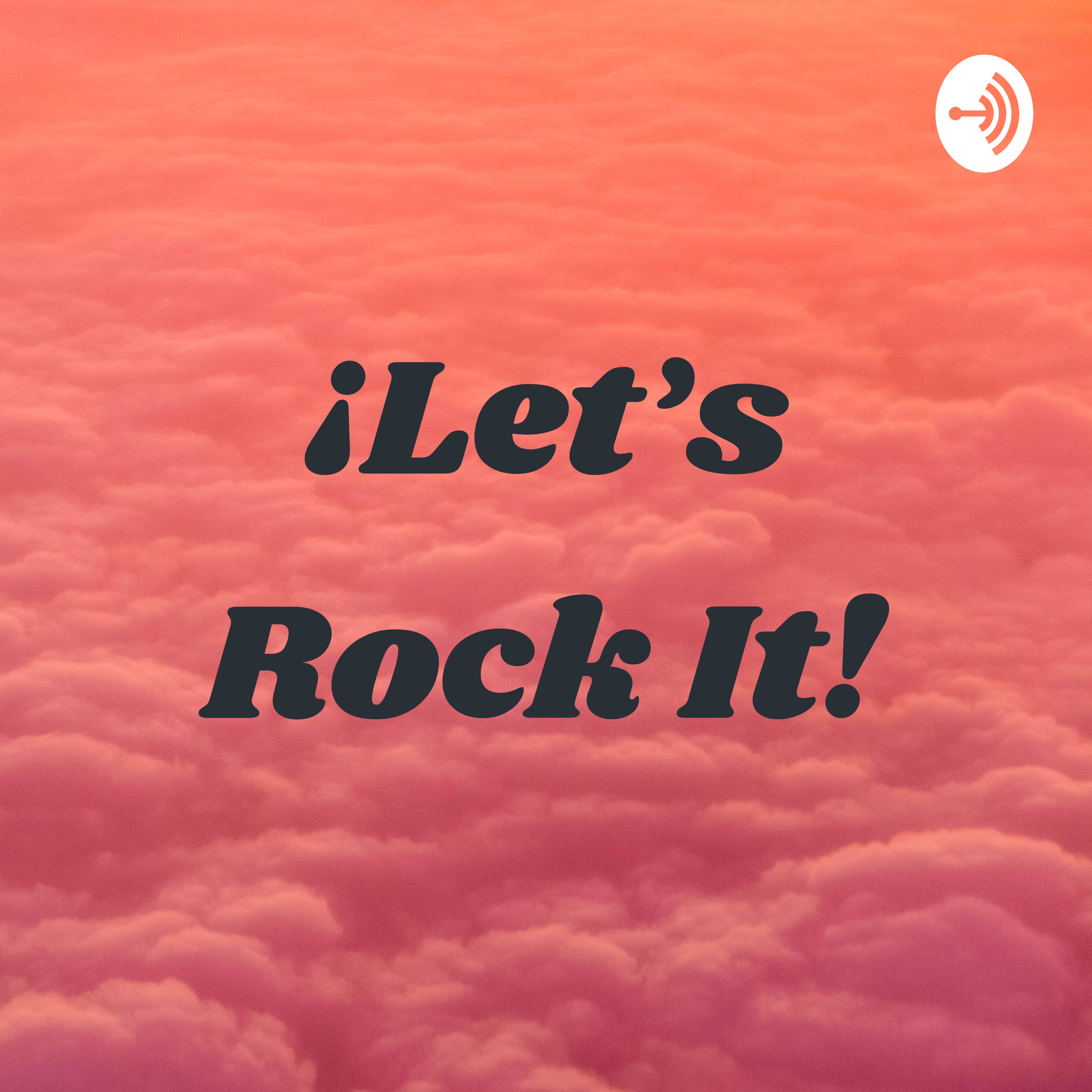 ¡Let's Rock It!