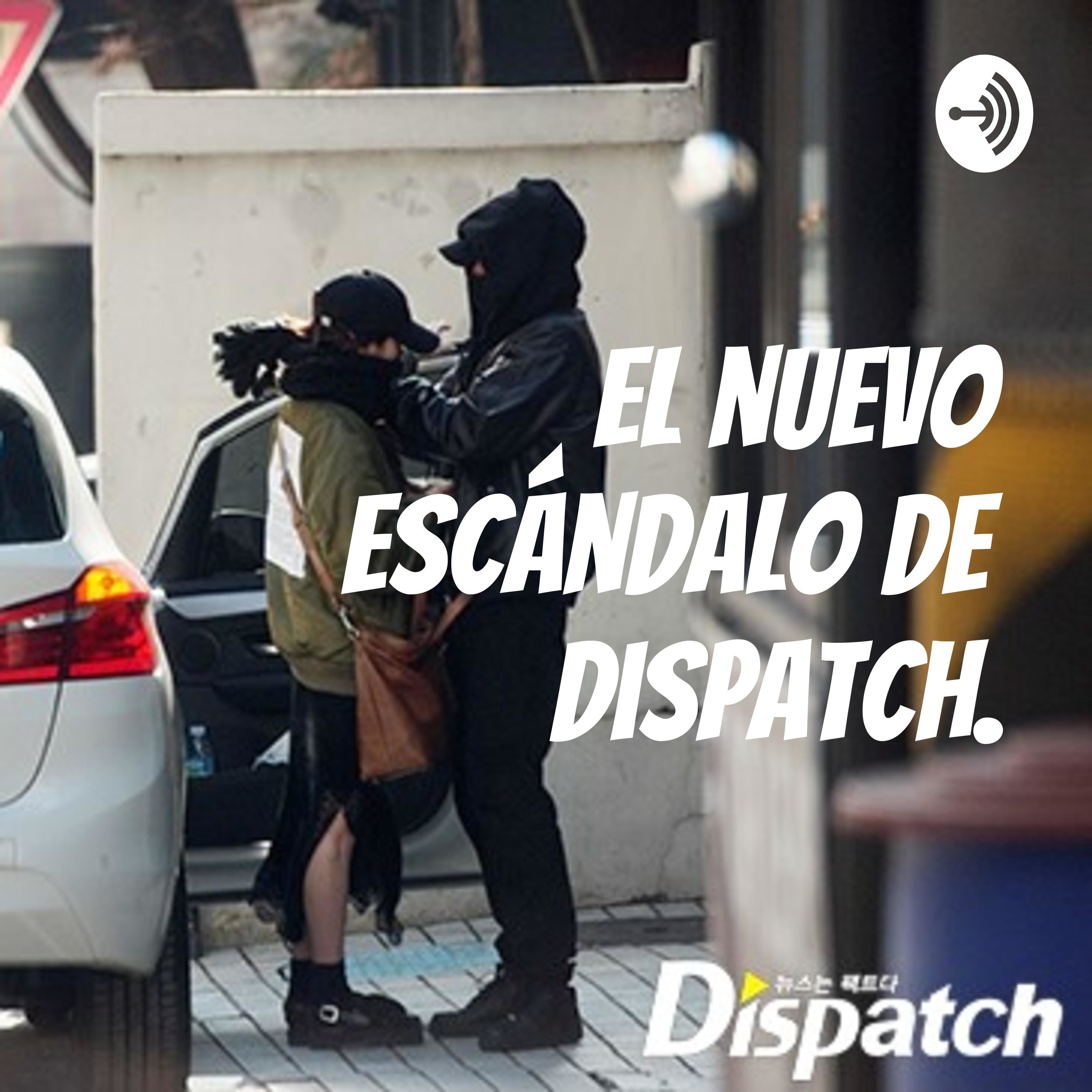 El nuevo escándalo de Dispatch.