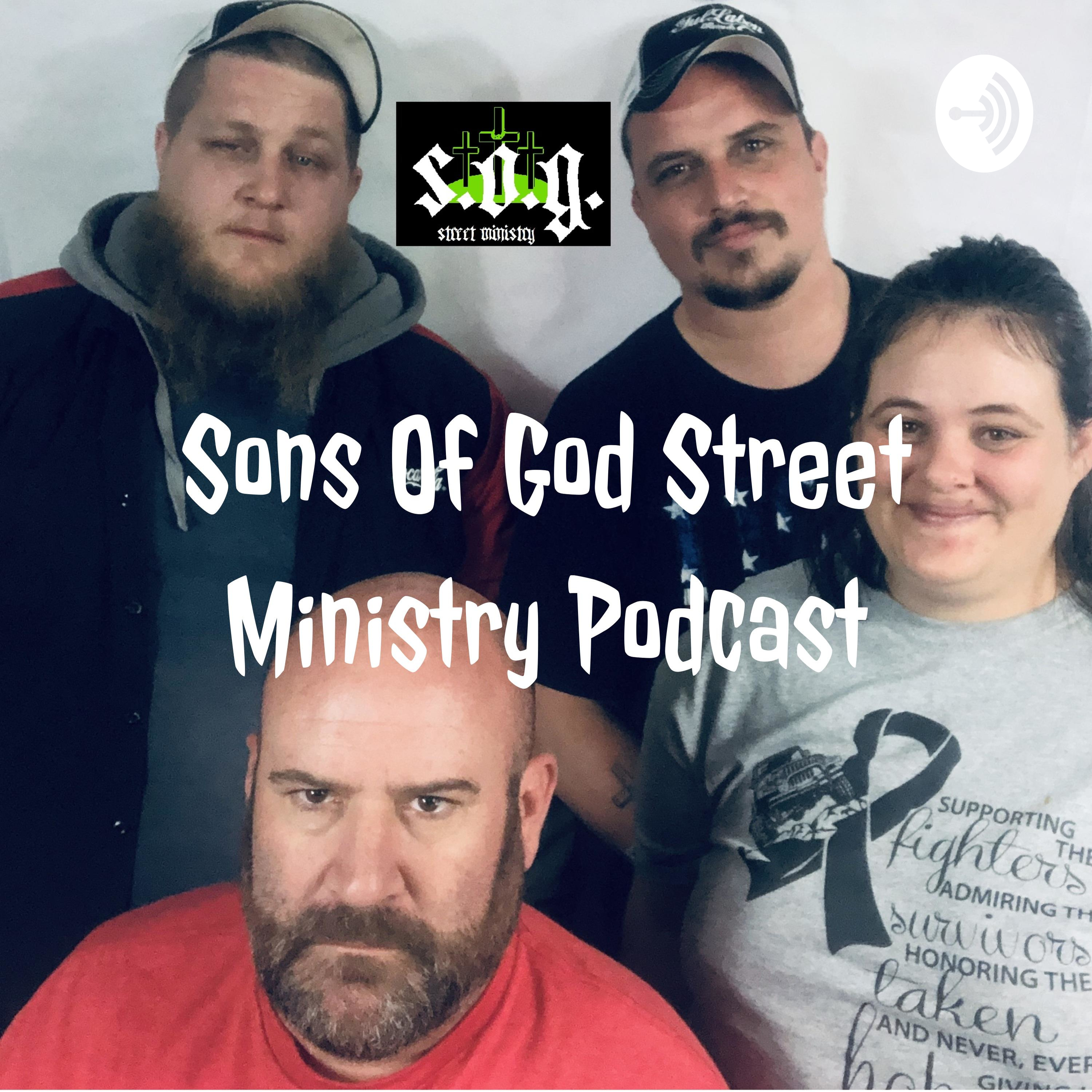 Sons Of God Street Ministry Podcast