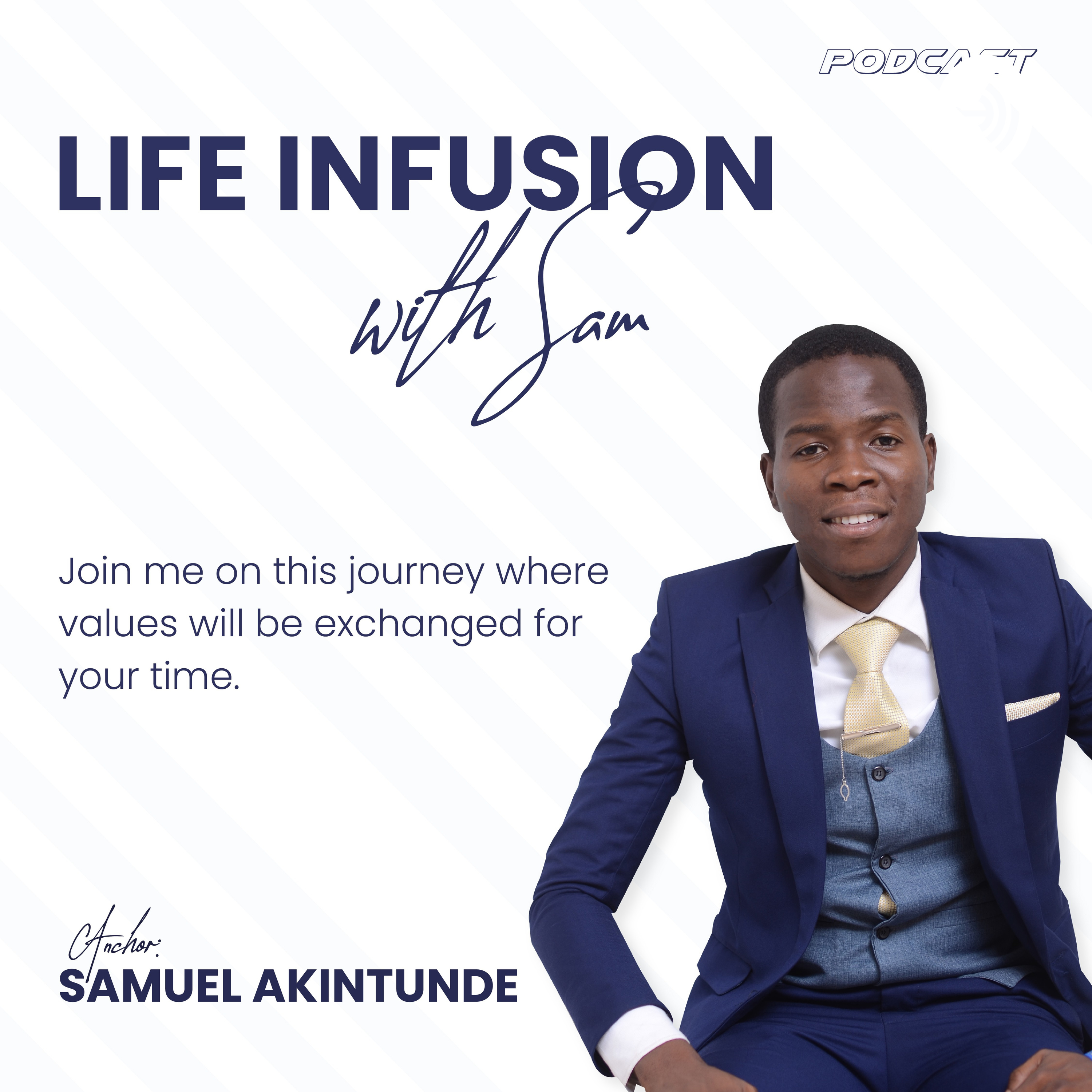 LIFE INFUSION WITH SAM