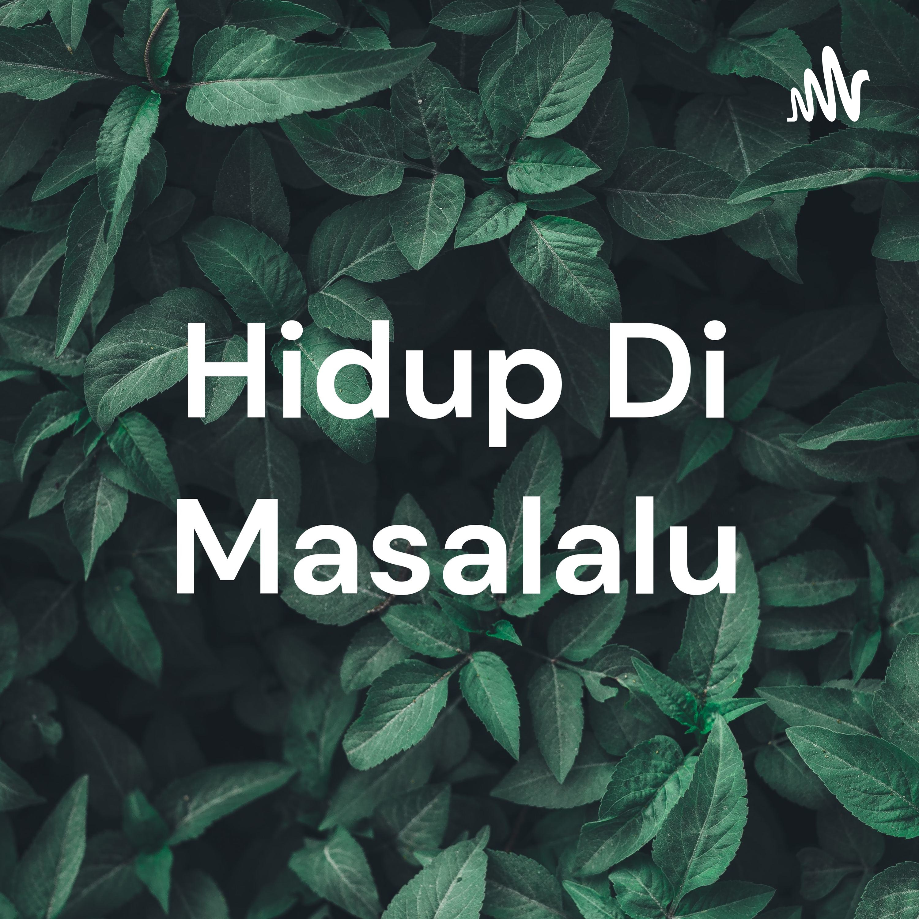Hidup Di Masalalu