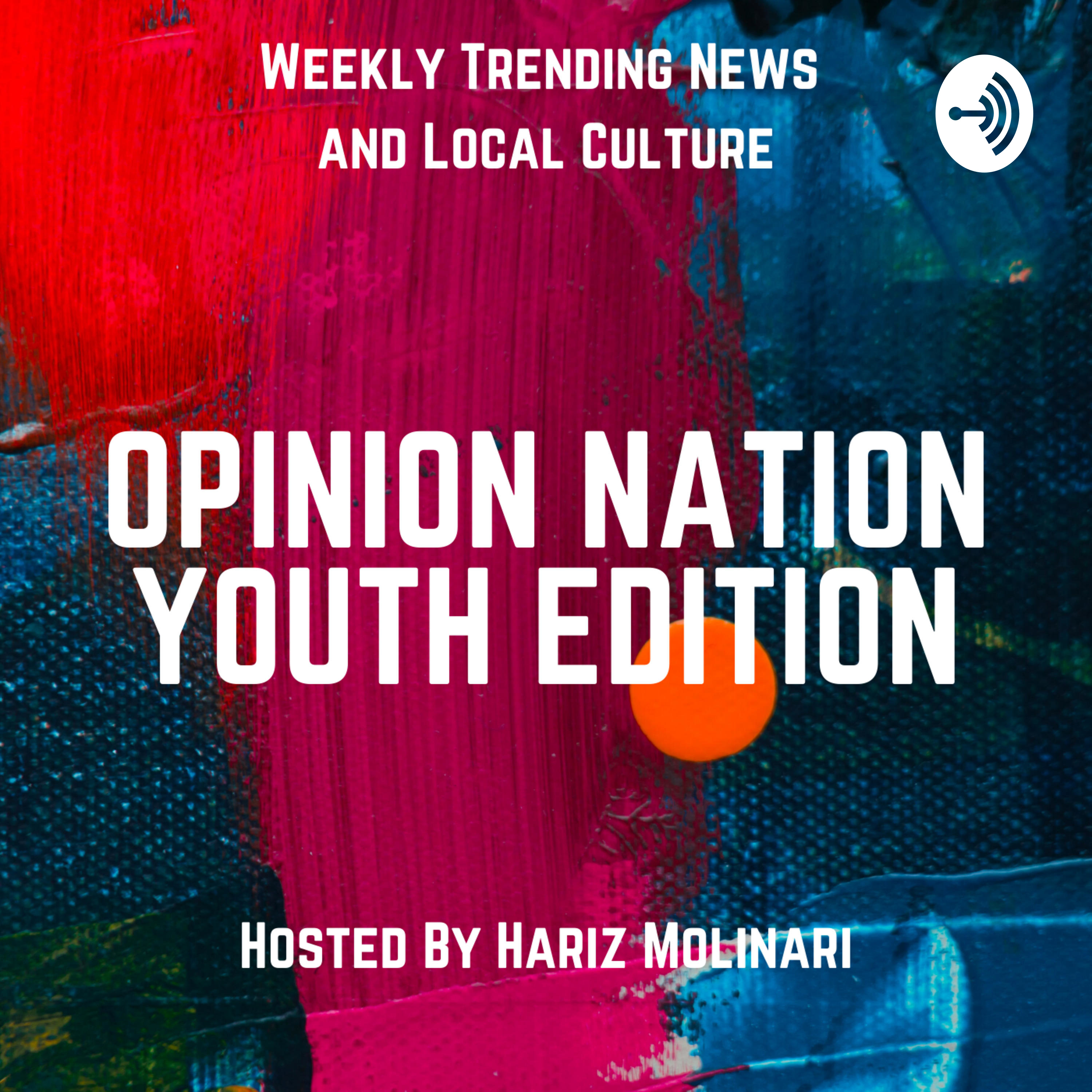 Opinion Nation Youth Edition with Hariz M