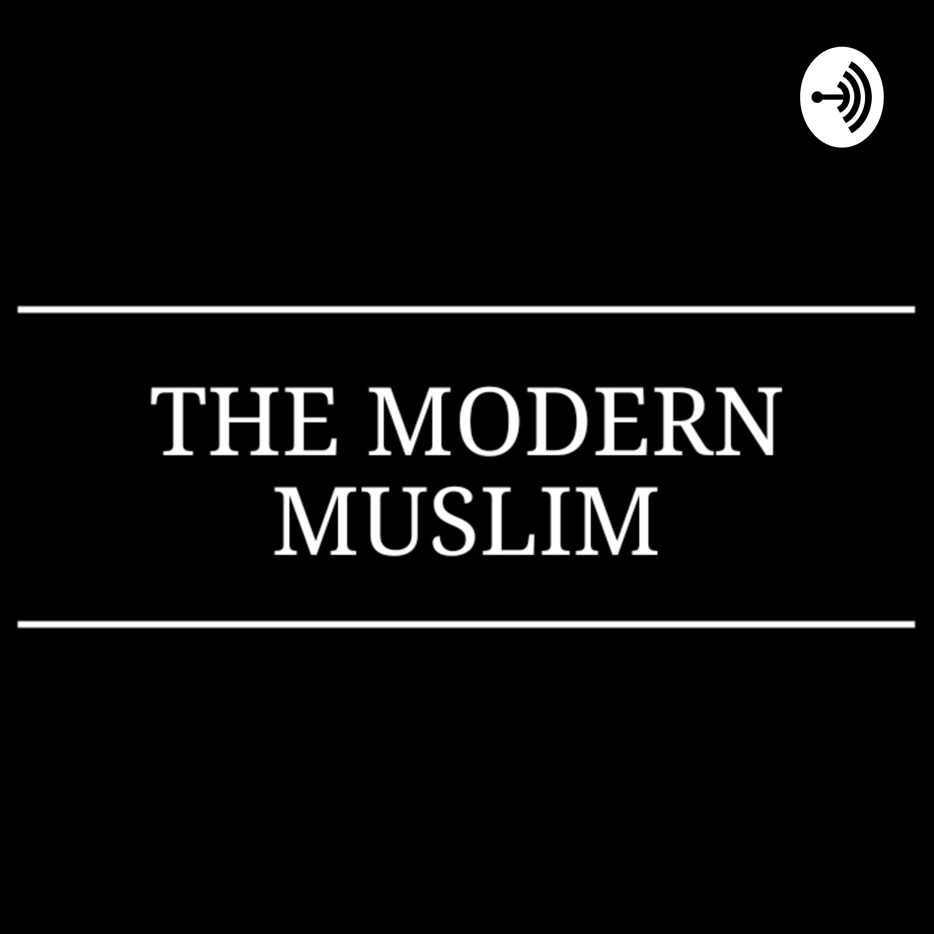 INTRODUCTION-THE MODERN MUSLIM