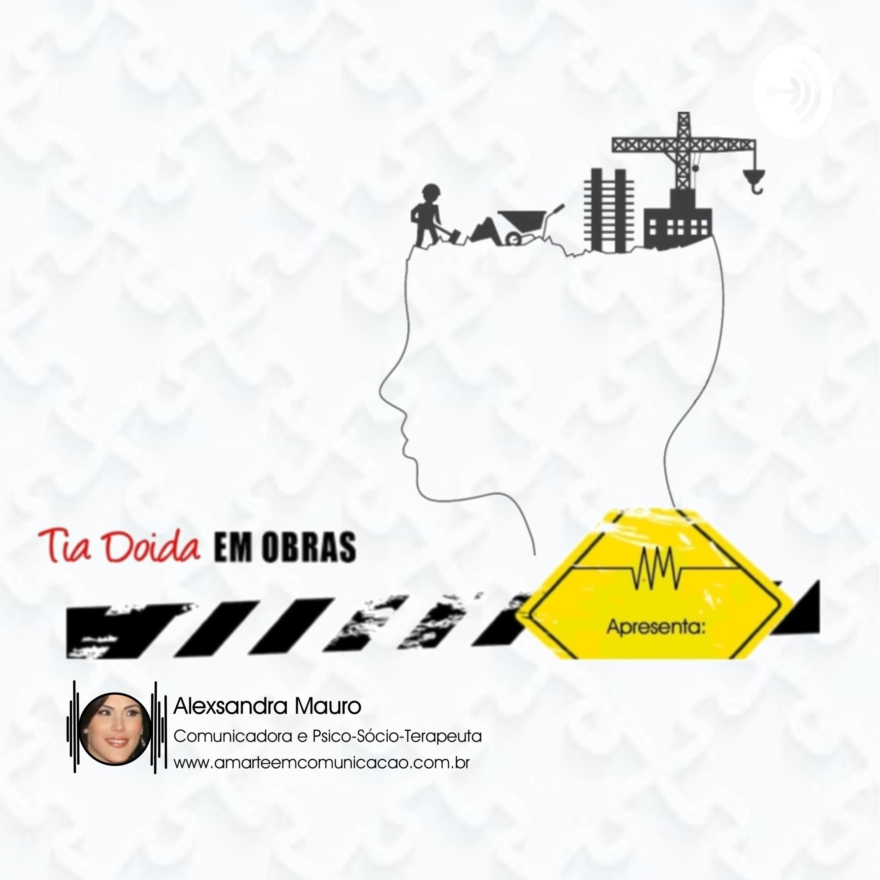 TIA DOIDA em OBRAS podcast artwork