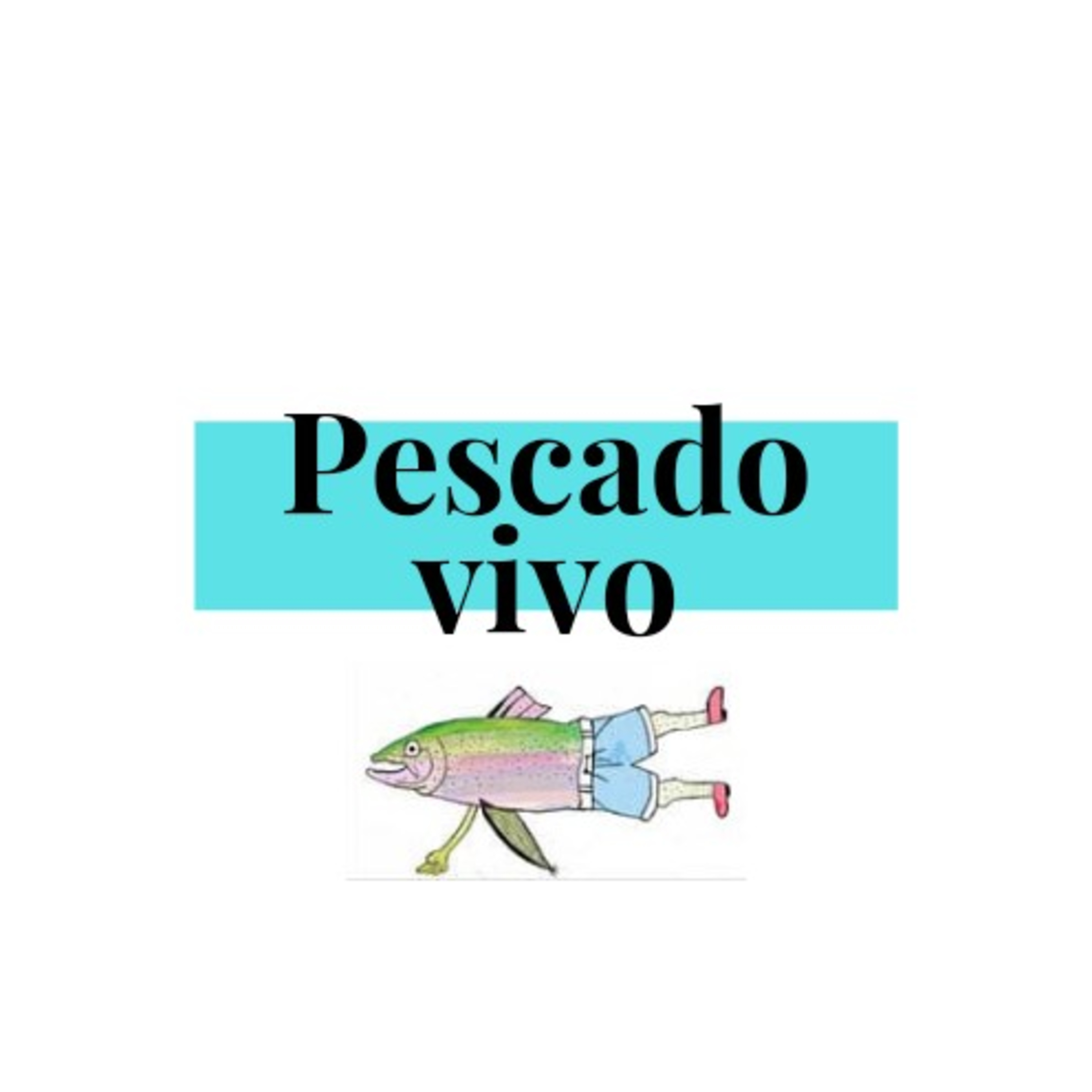 Pescado Vivo