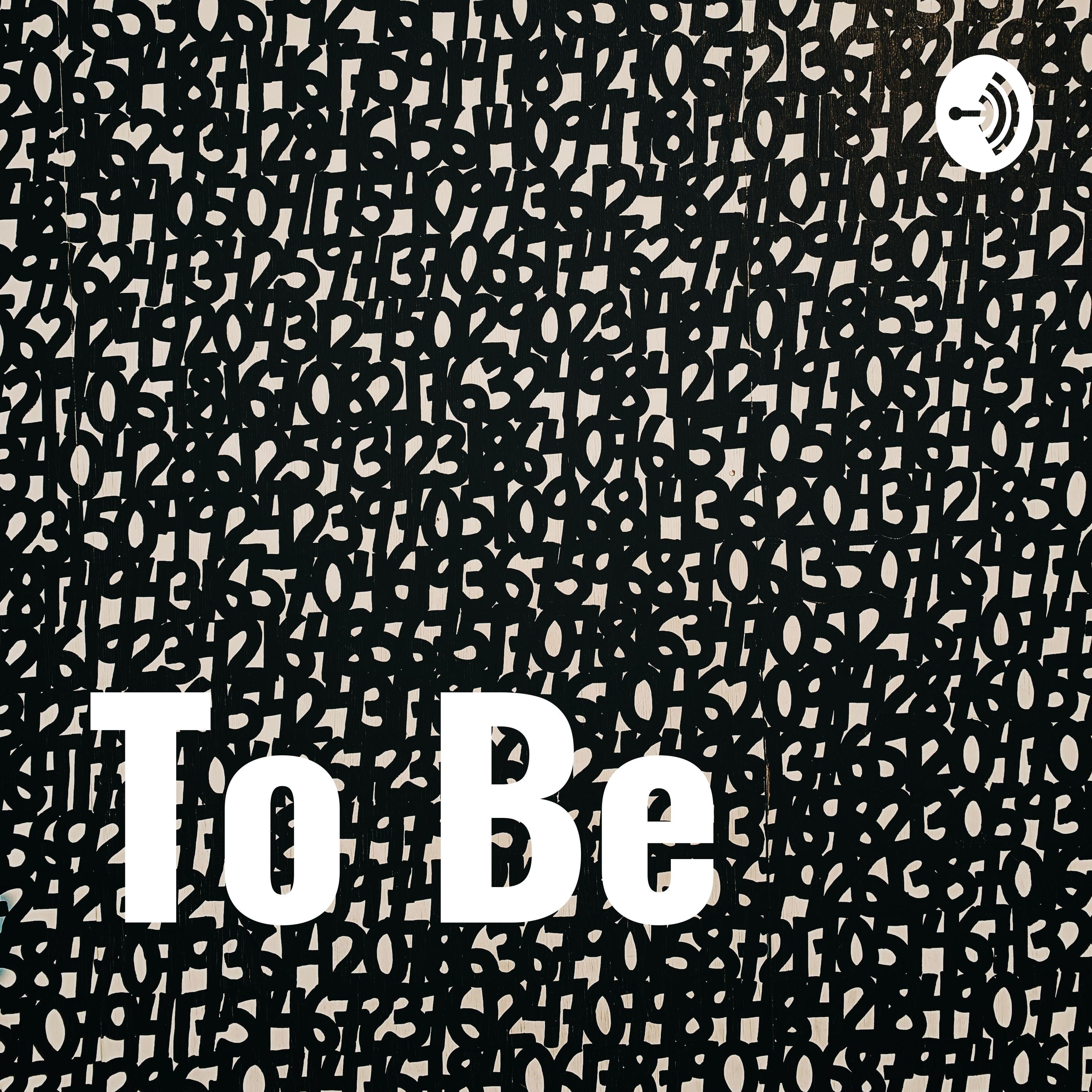 To Be