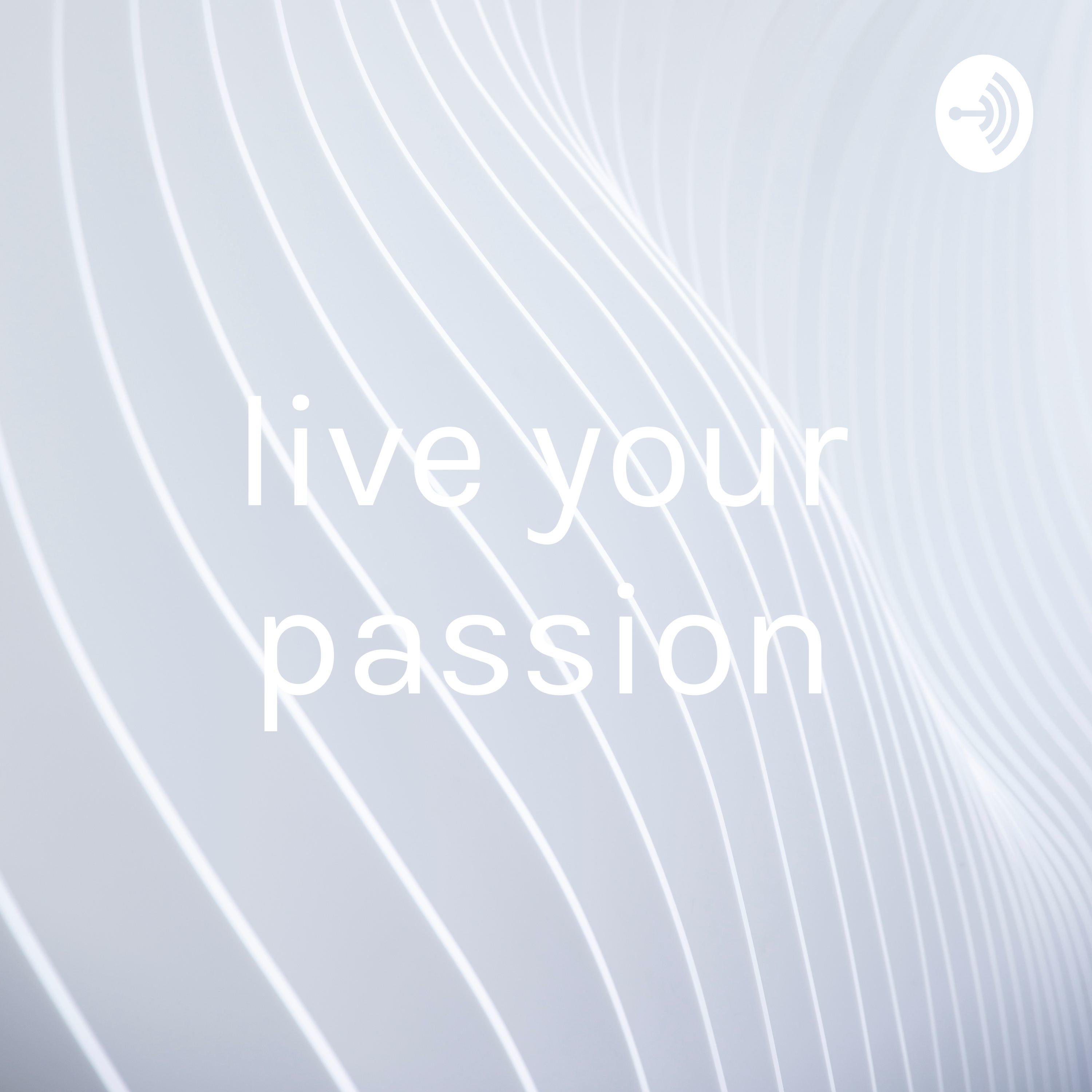 live your passion