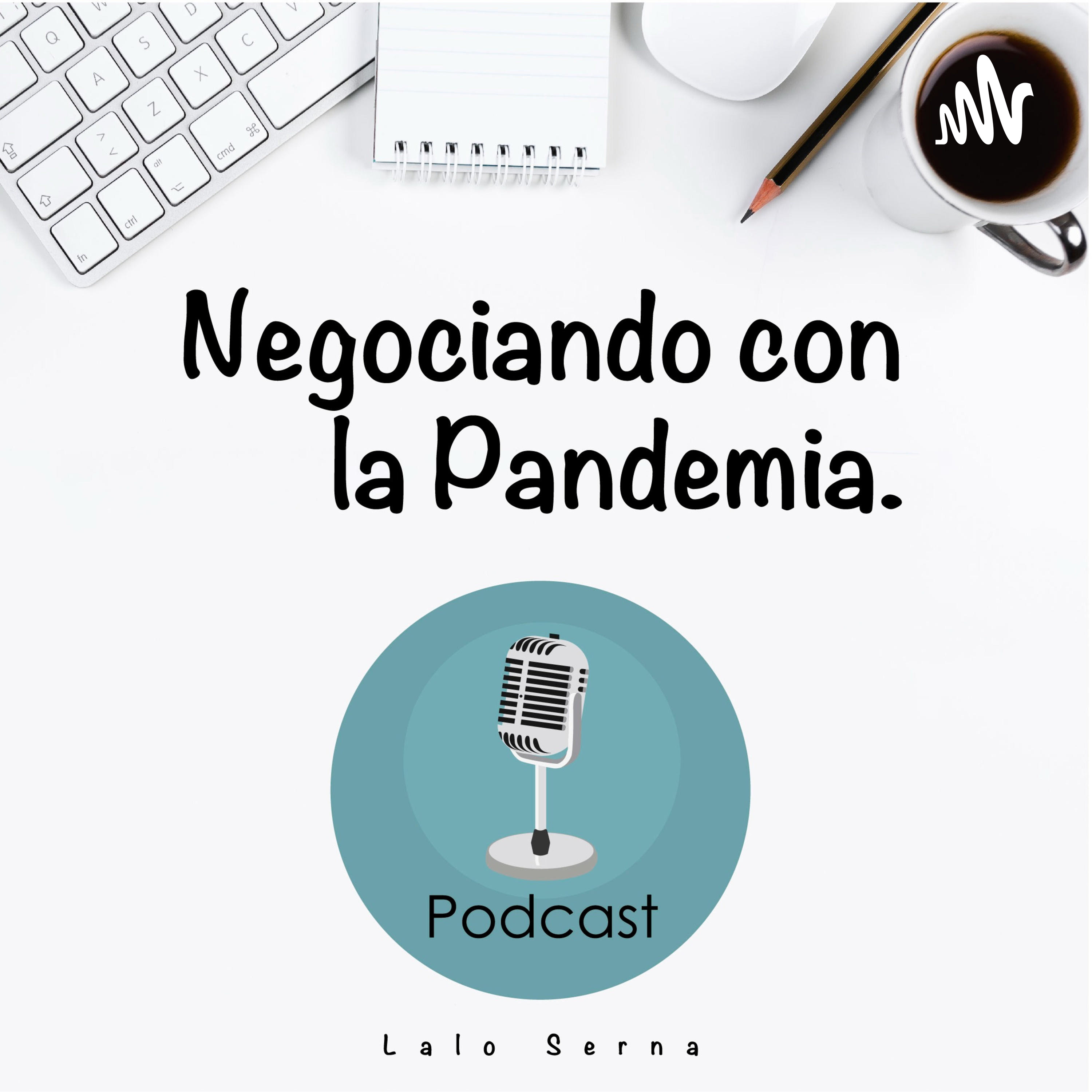 Negociando con la pandemia.