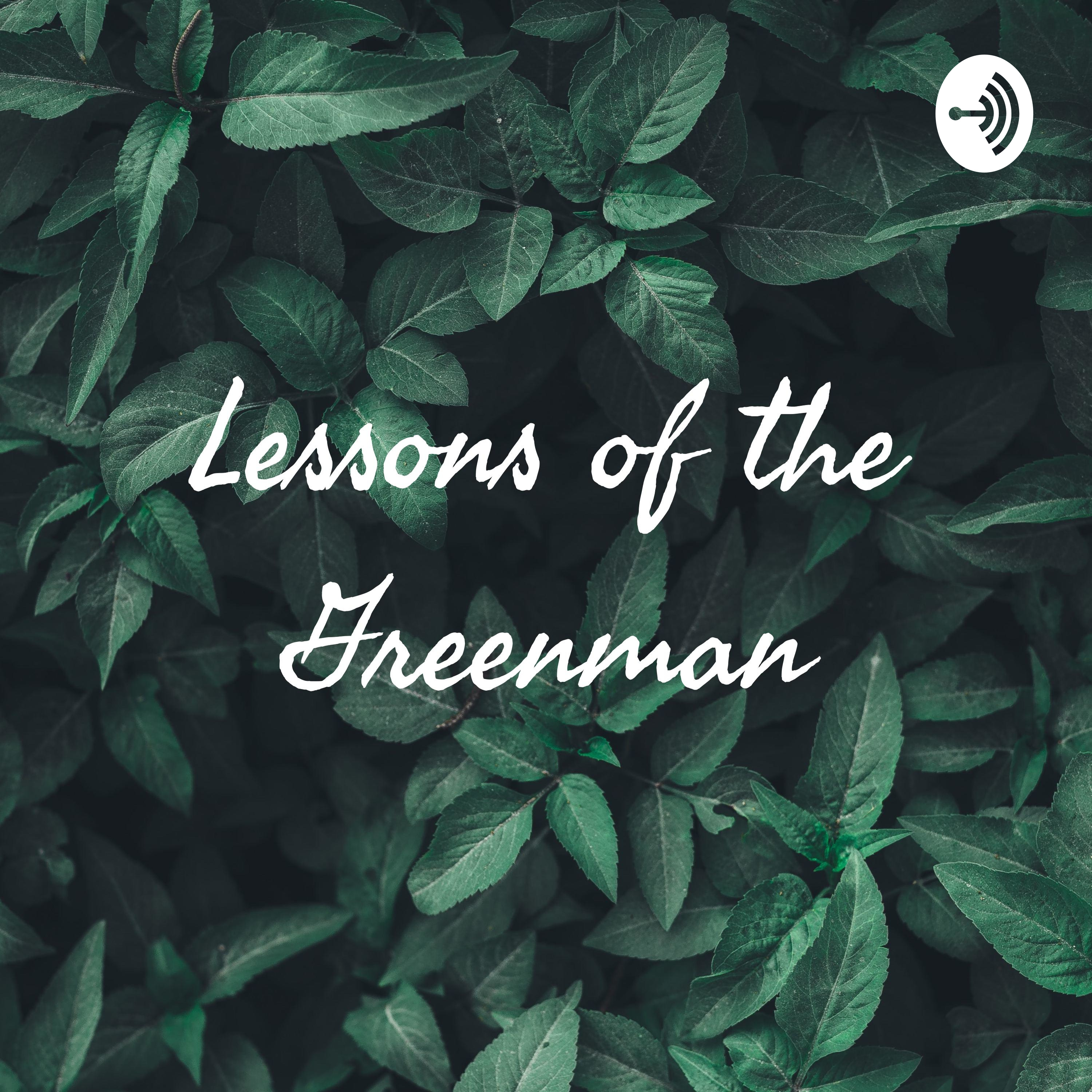 Lessons of the Greenman