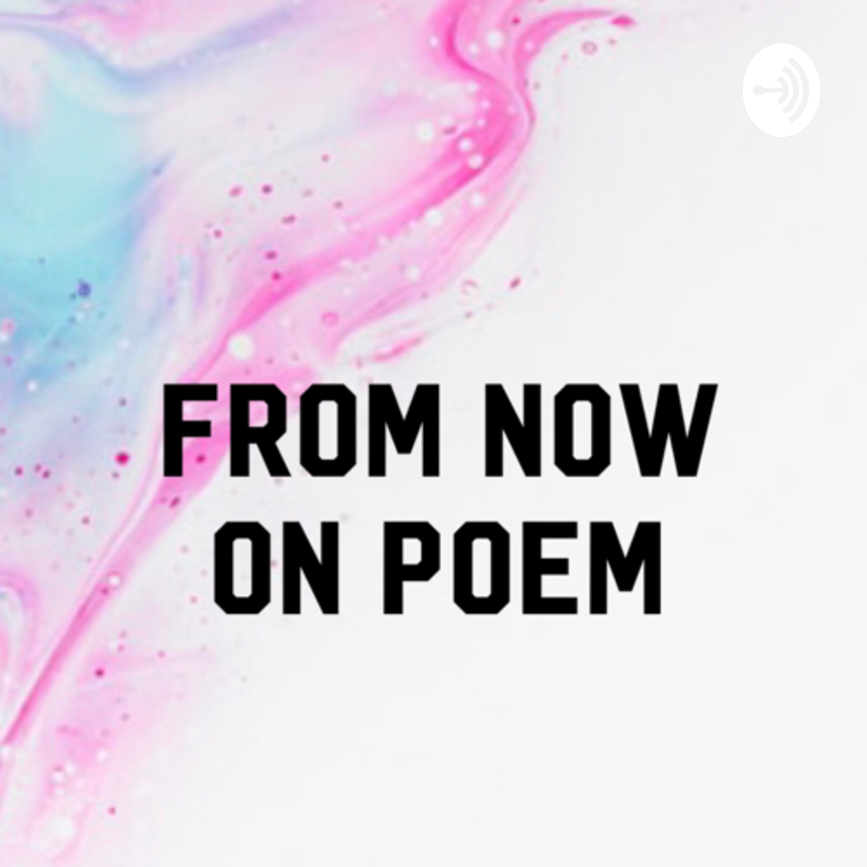 From Now On Poem