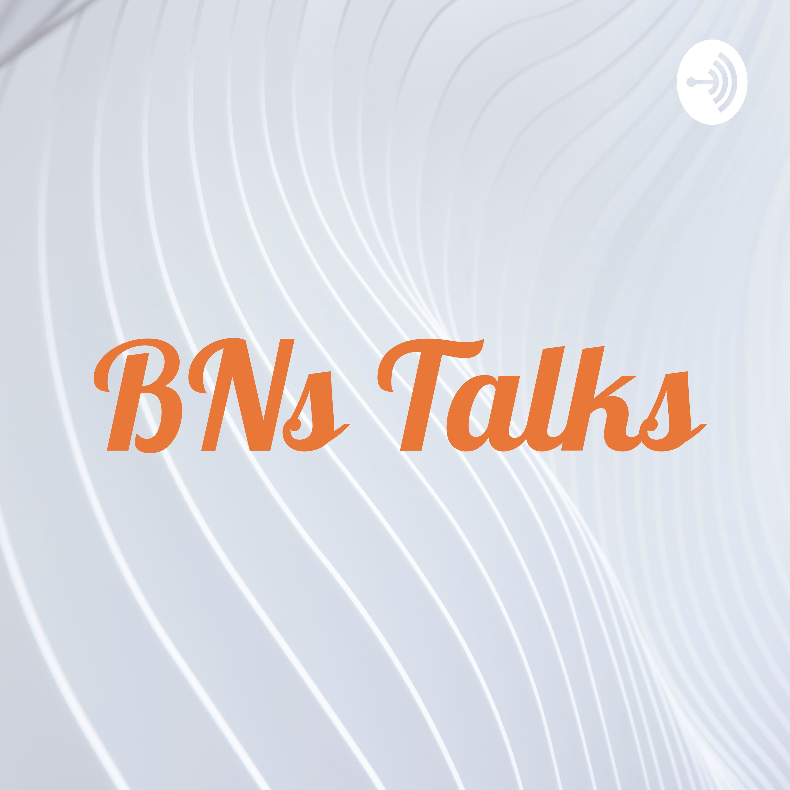 BNs Talks