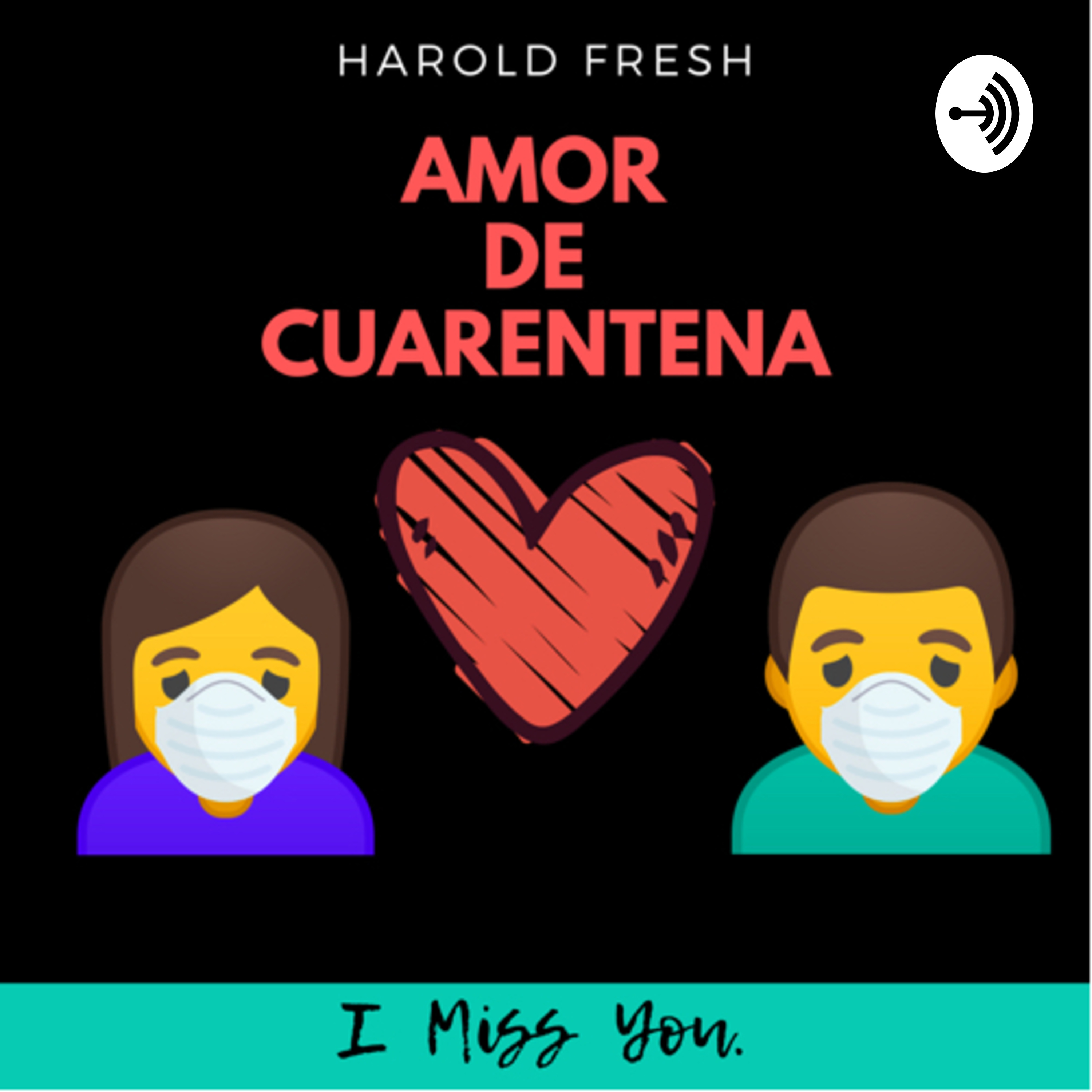 Amor de Cuarentena- Harold Fresh
