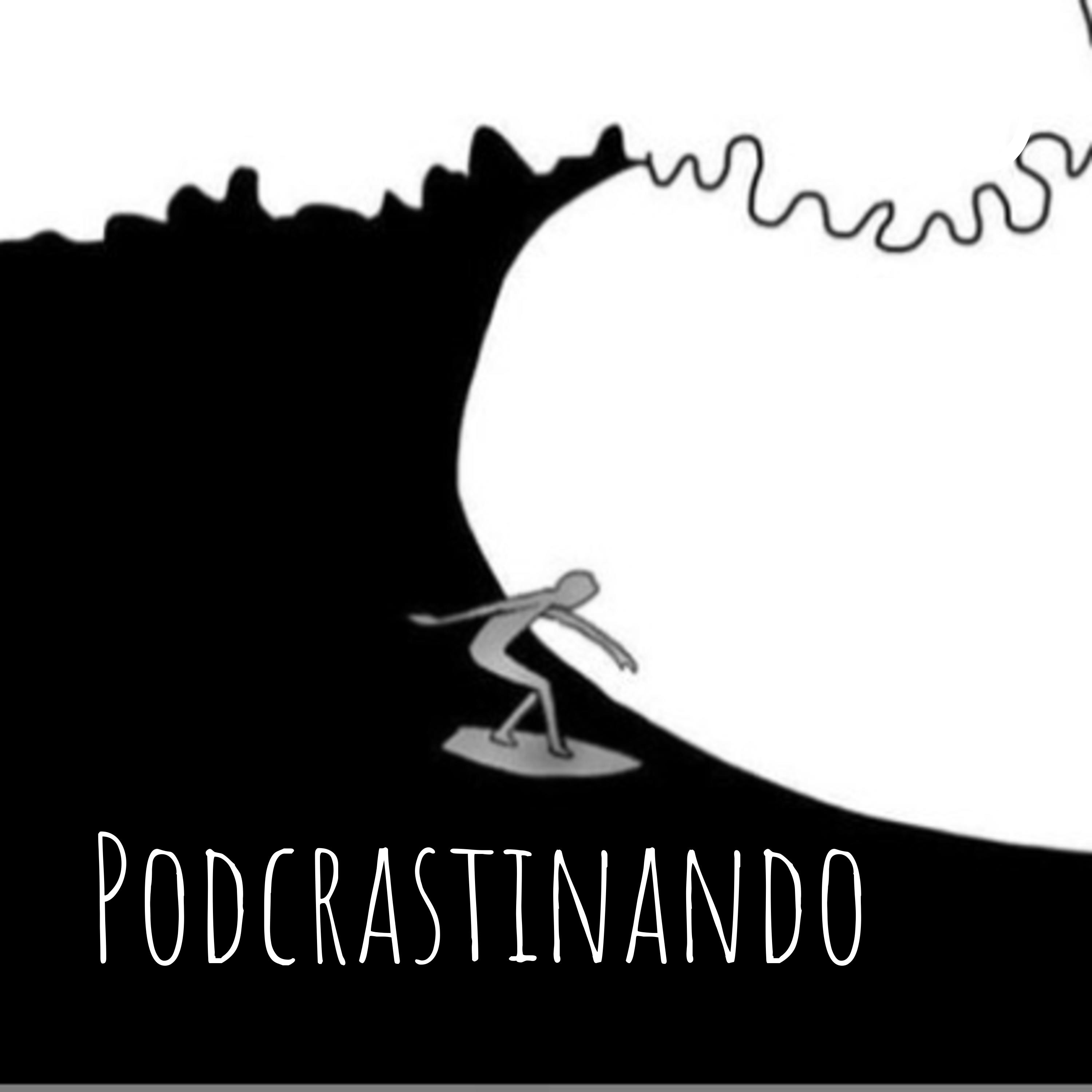 PODCRASTINANDO