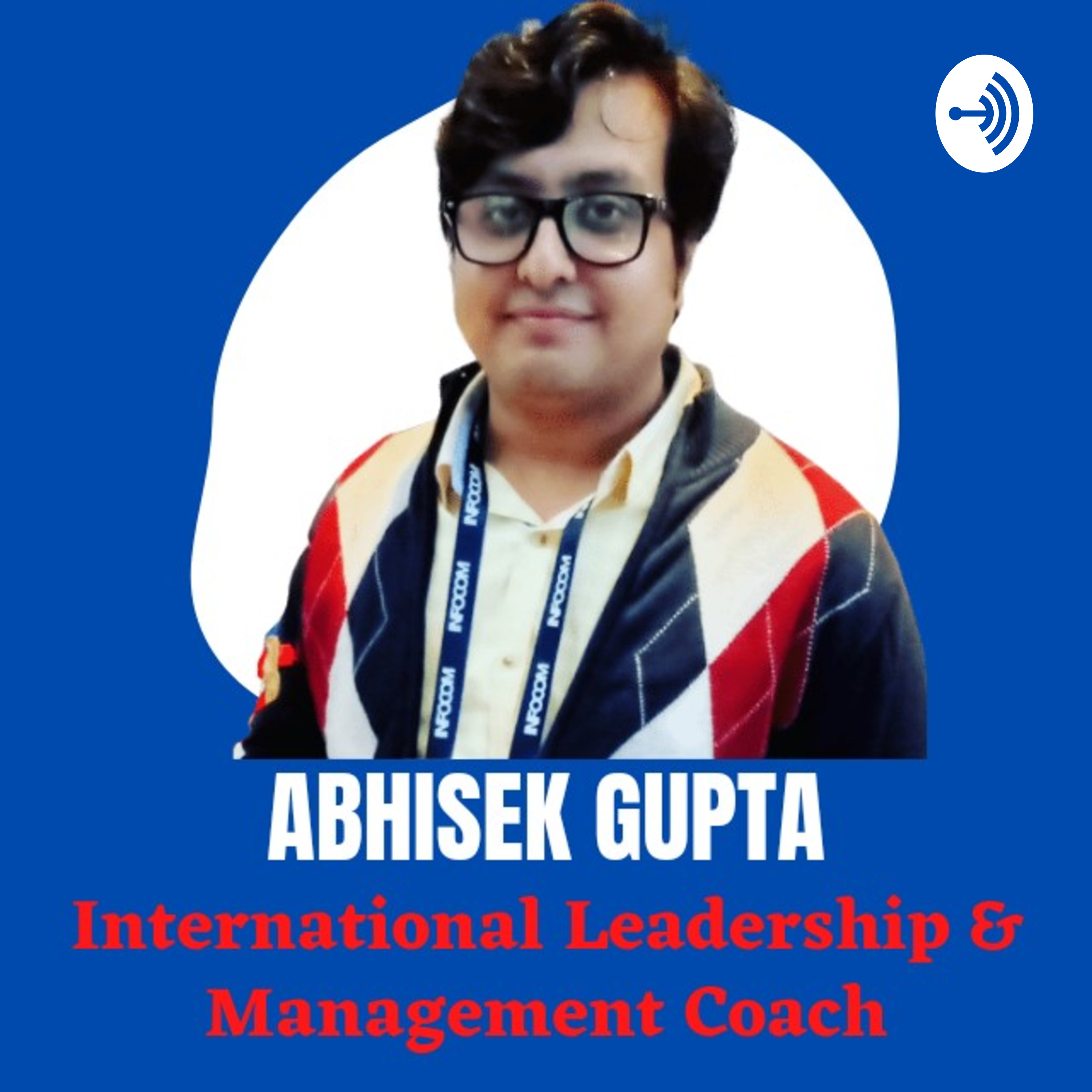 Abhisek Gupta : Leadership & Management
